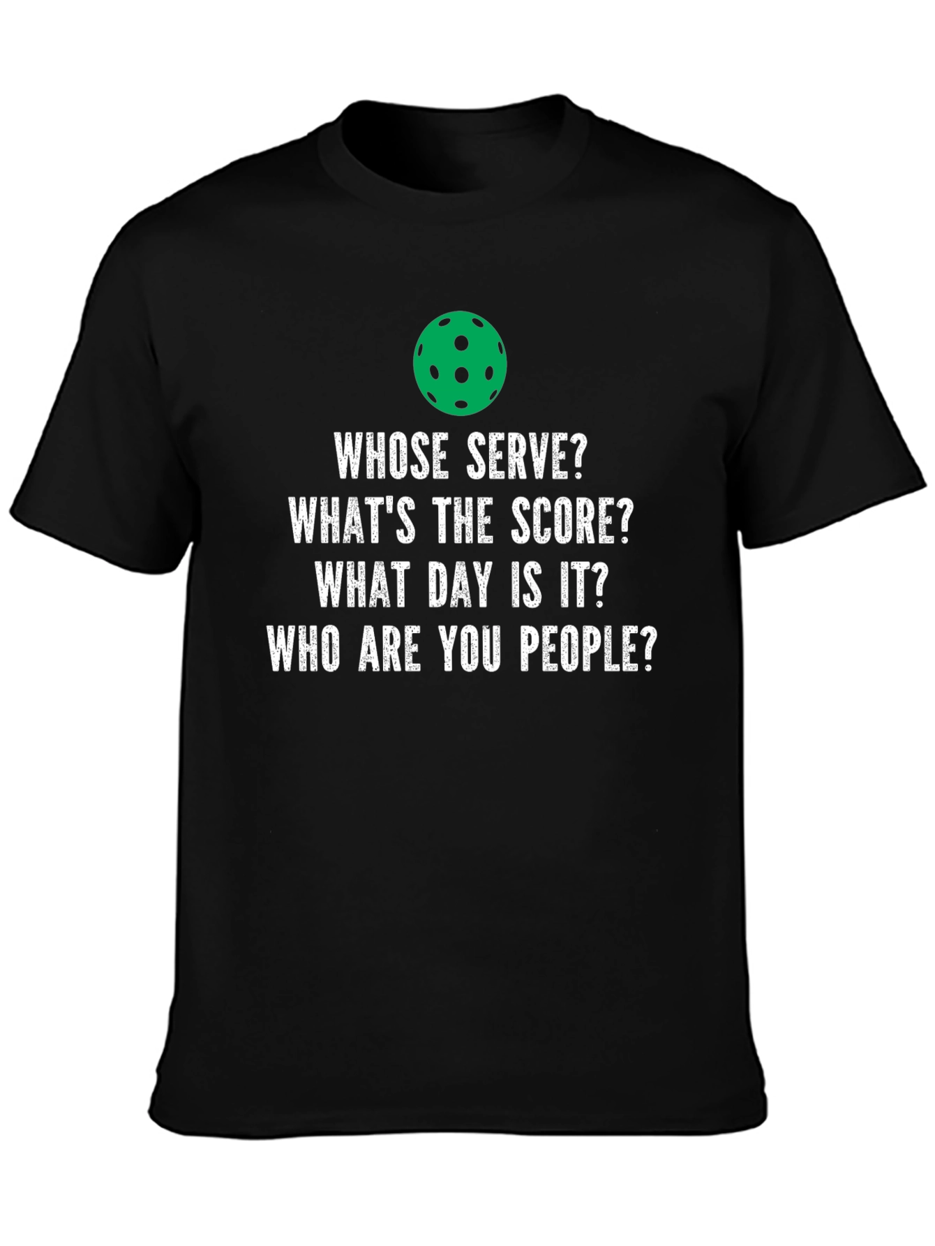 Pickleball T-Shirt - Funny Question Design