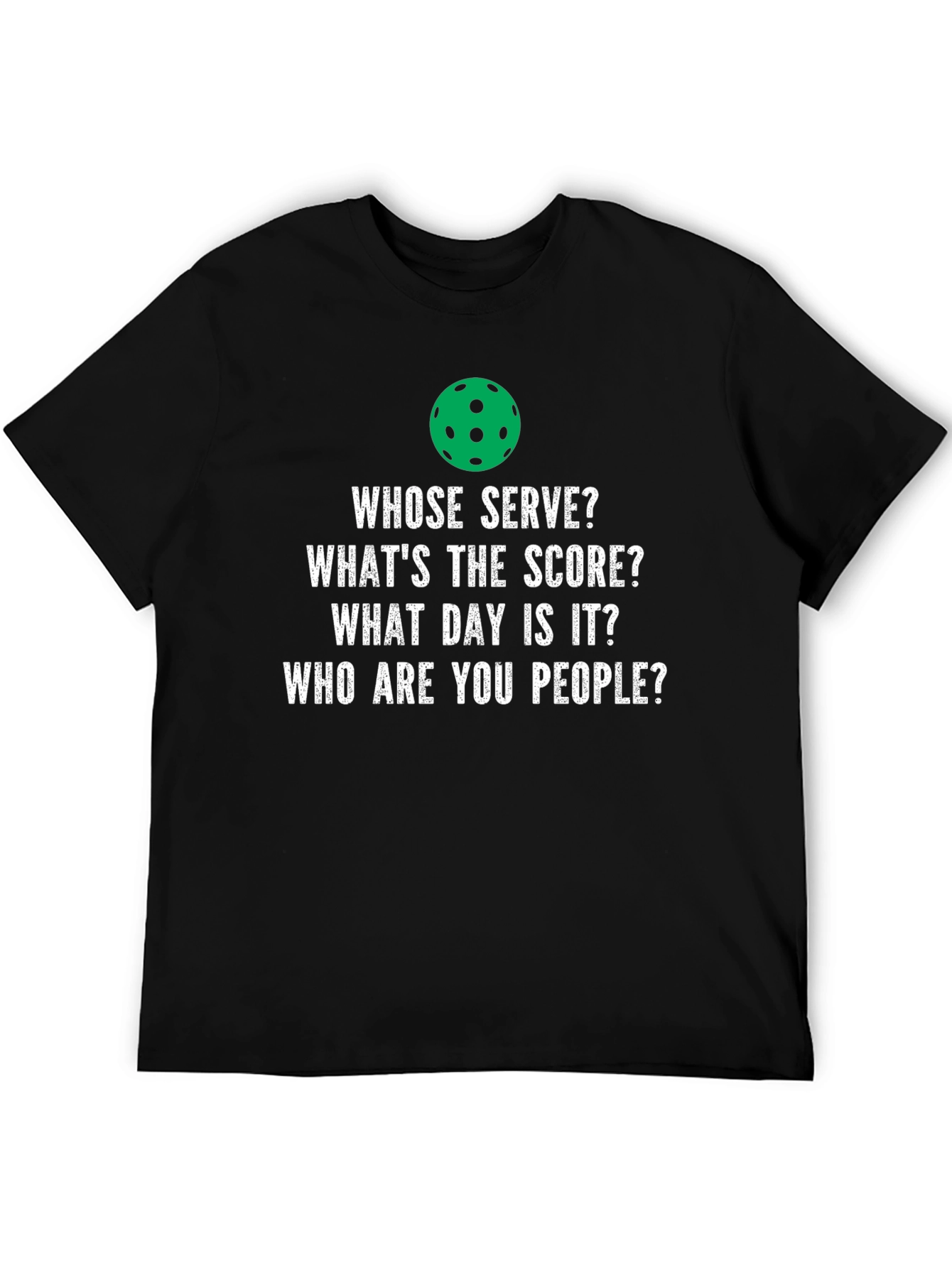 Pickleball T-Shirt - Funny Question Design