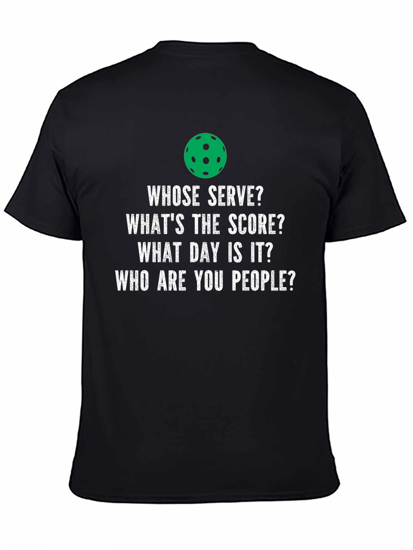 Pickleball T-Shirt - Funny Question Design
