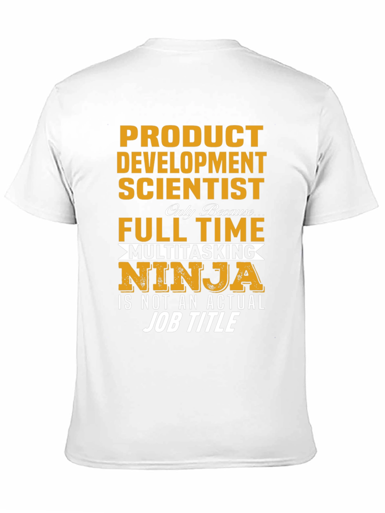 Product Development Scientist T-Shirt