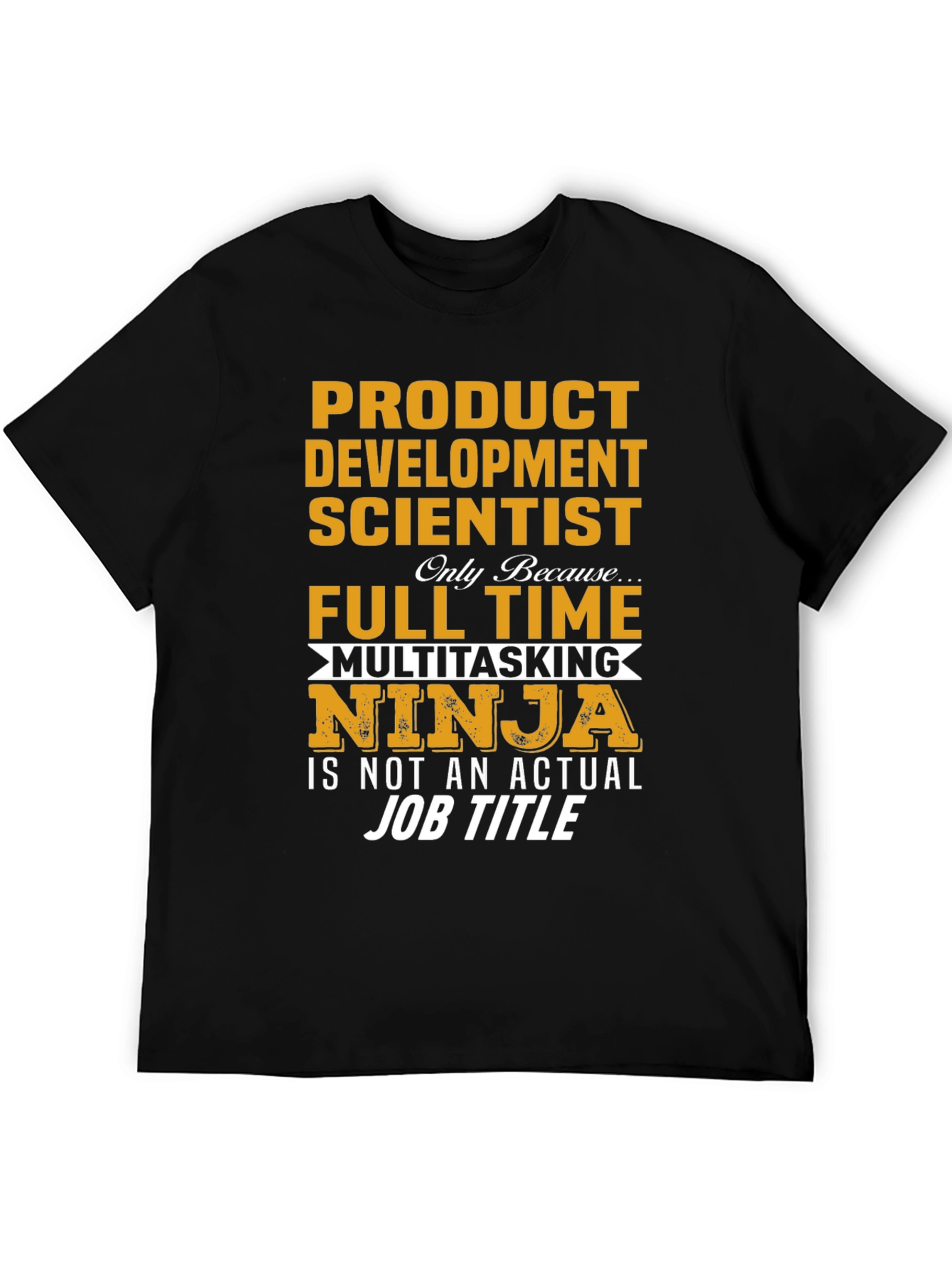 Product Development Scientist T-Shirt