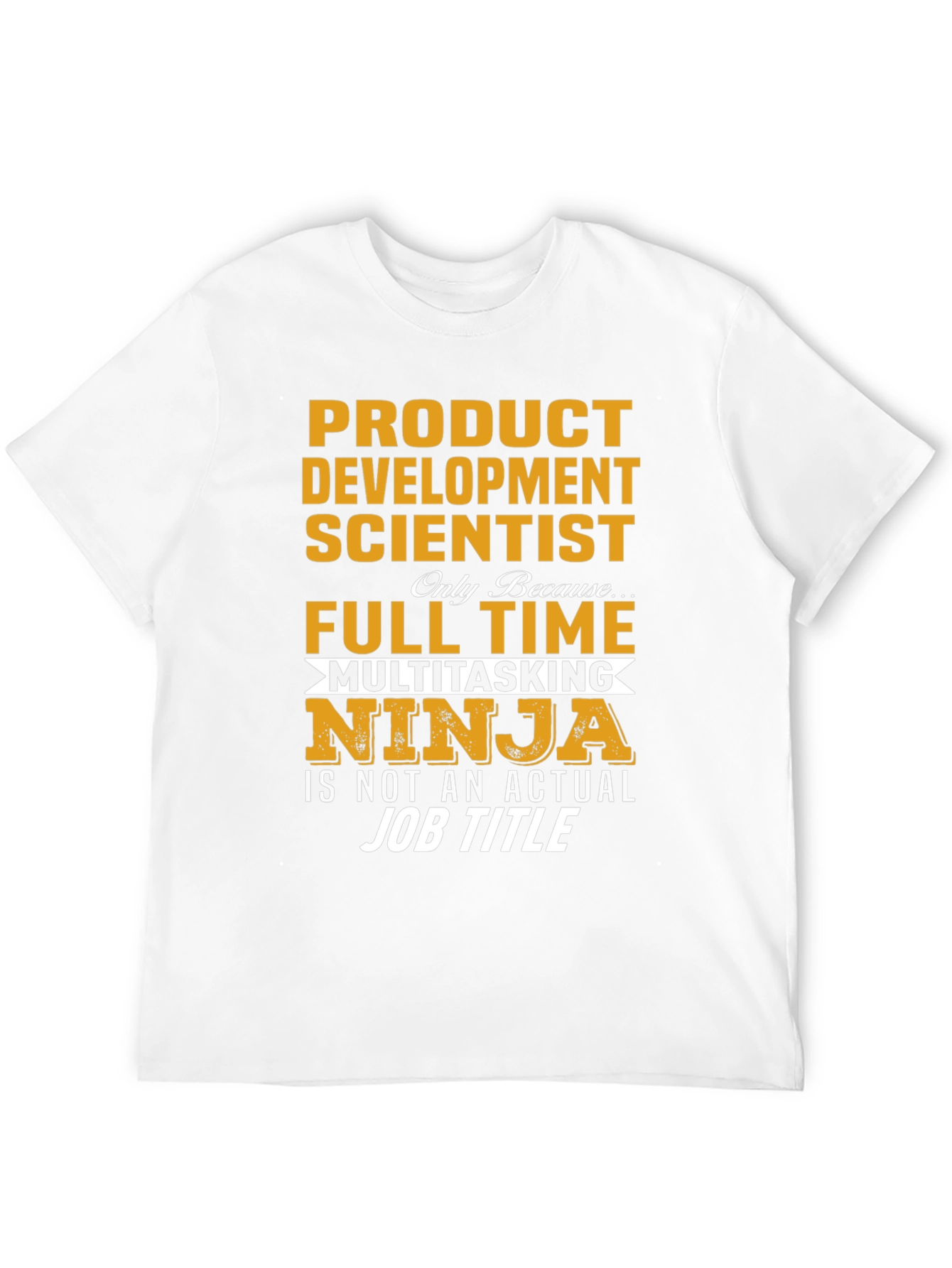 Product Development Scientist T-Shirt