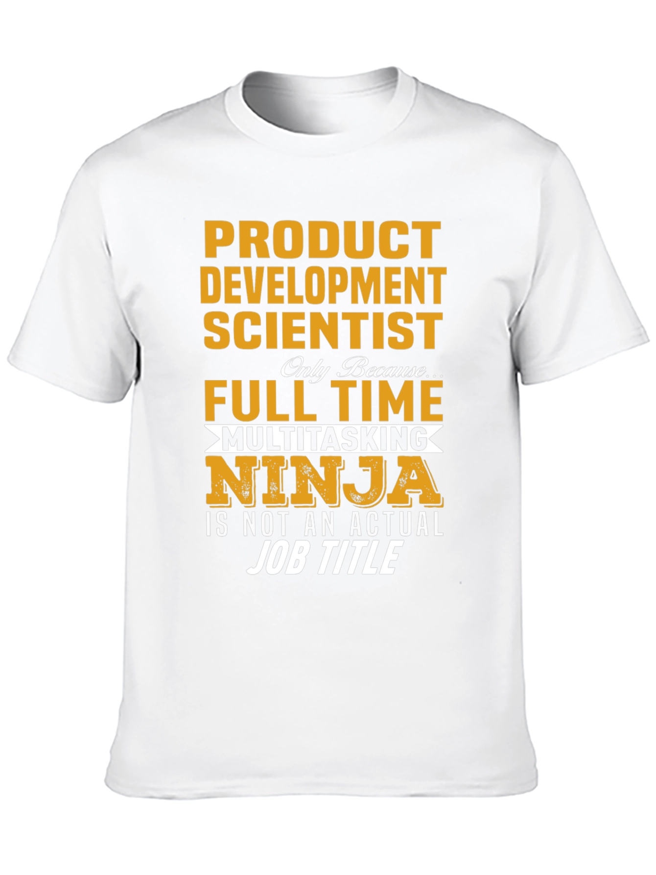 Product Development Scientist T-Shirt
