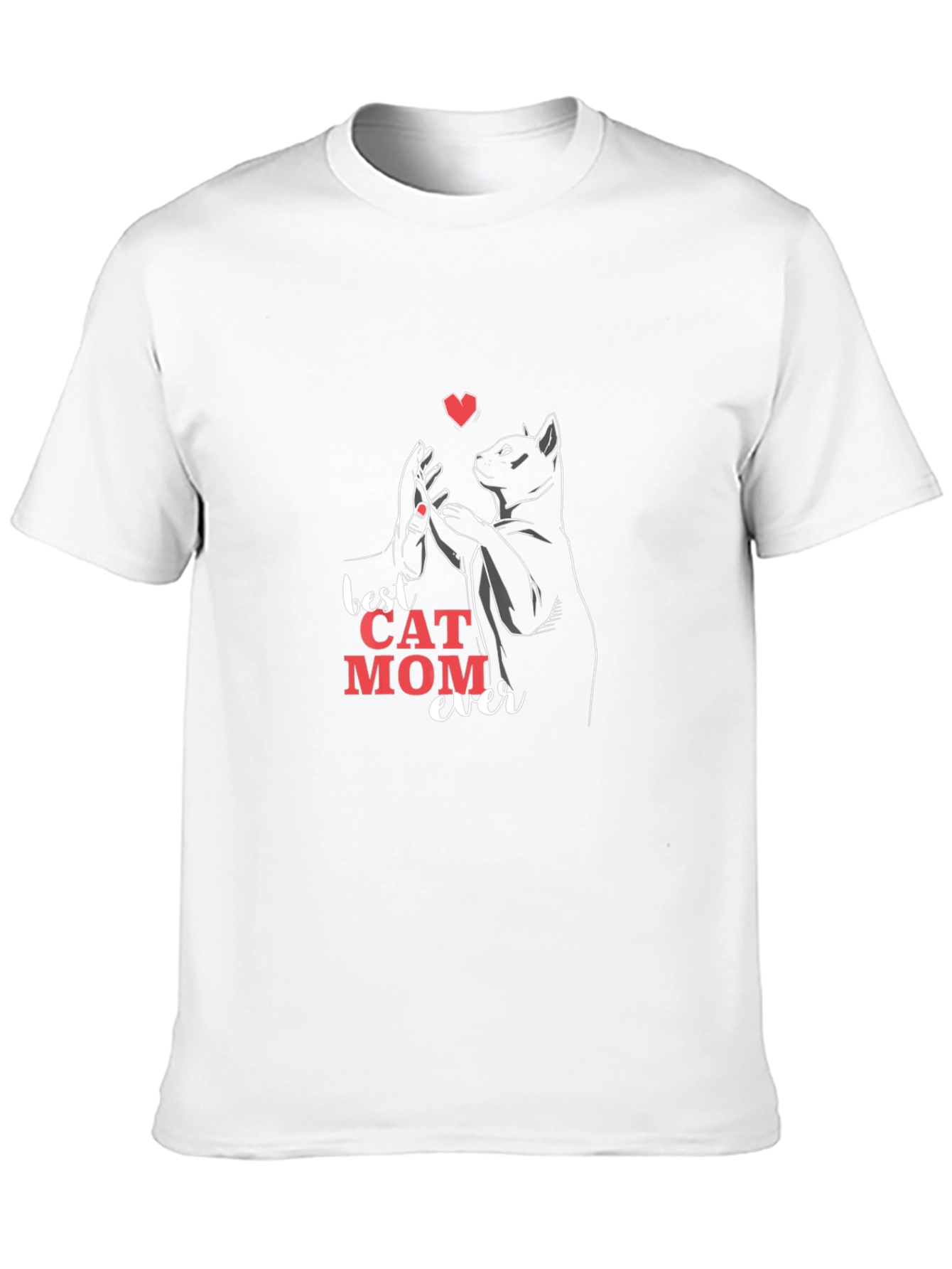 Best Cat Mom Ever Black T-Shirt - Unisex Fit