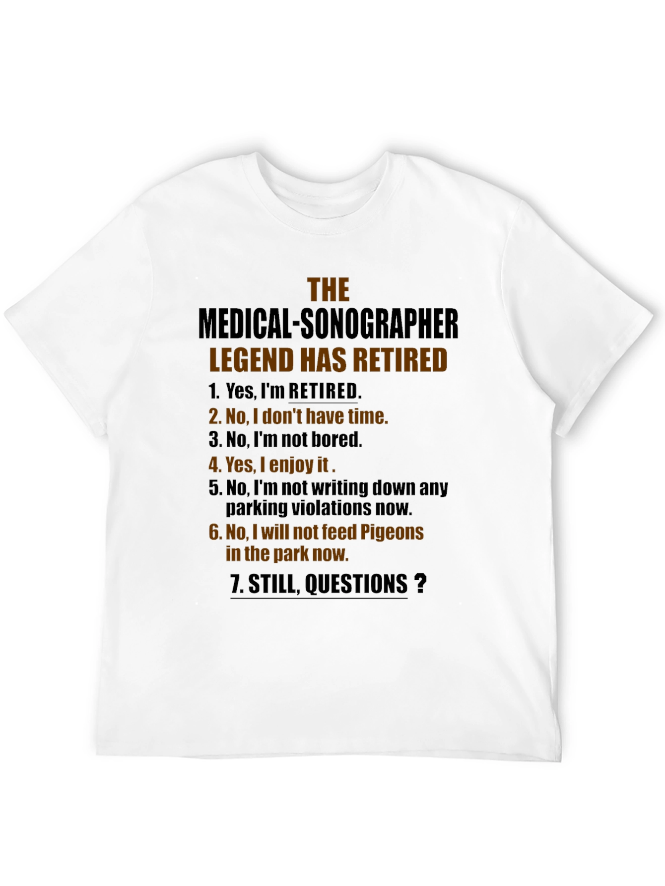 Retired Medical Sonographer Legend T-Shirt