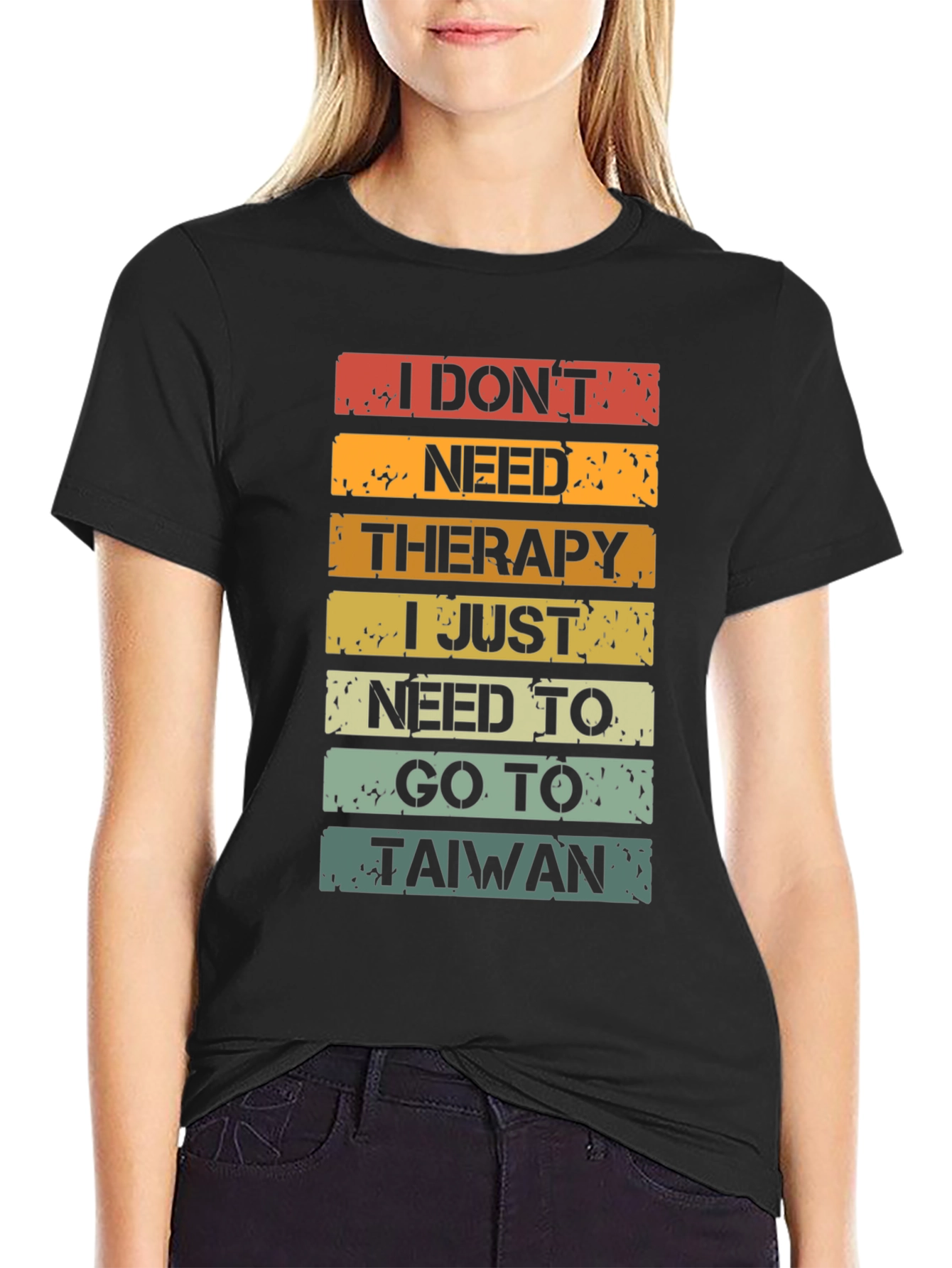 I Dont Need Therapy T-Shirt - Taiwan Travel Shirt