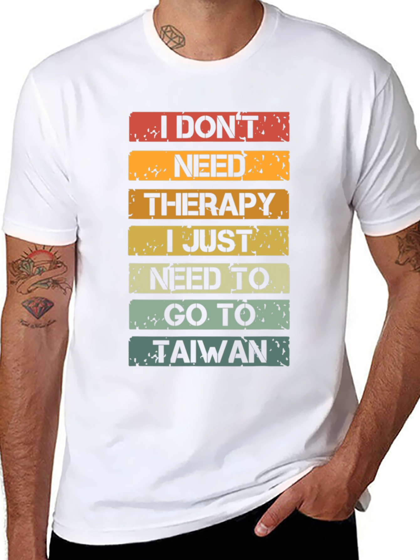 I Dont Need Therapy T-Shirt - Taiwan Travel Shirt