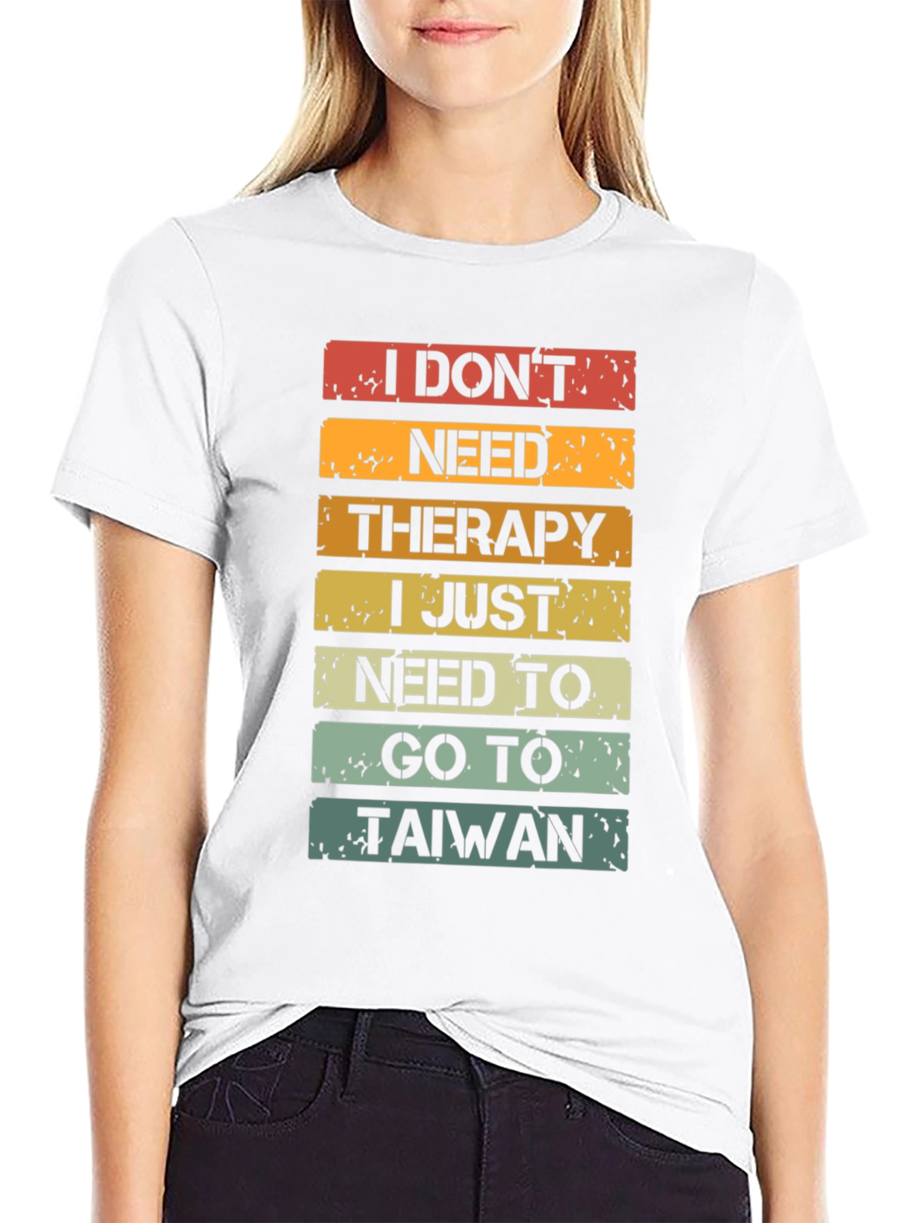 I Dont Need Therapy T-Shirt - Taiwan Travel Shirt