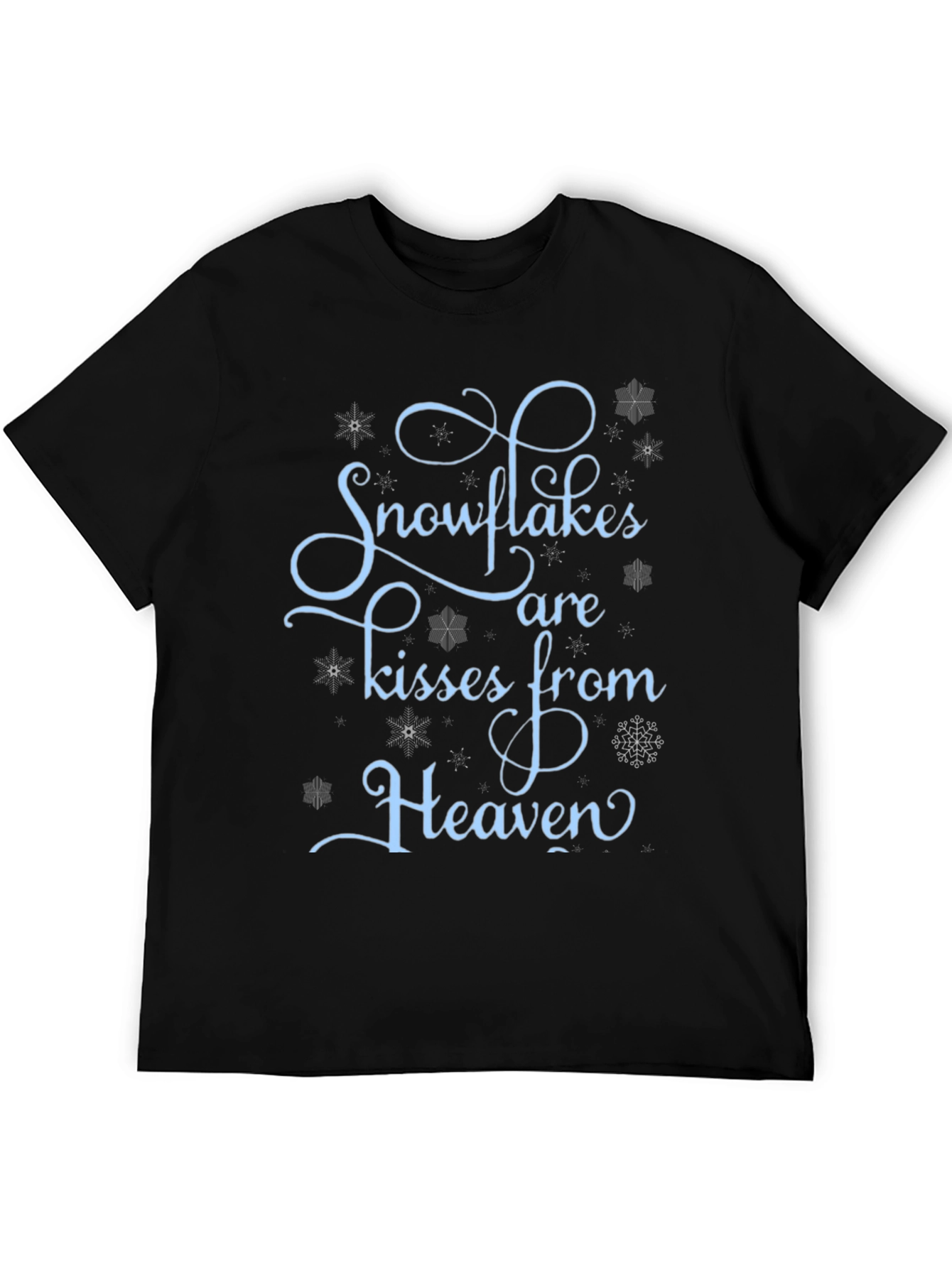 Snowflakes Are Kisses From Heaven Graphic Tee