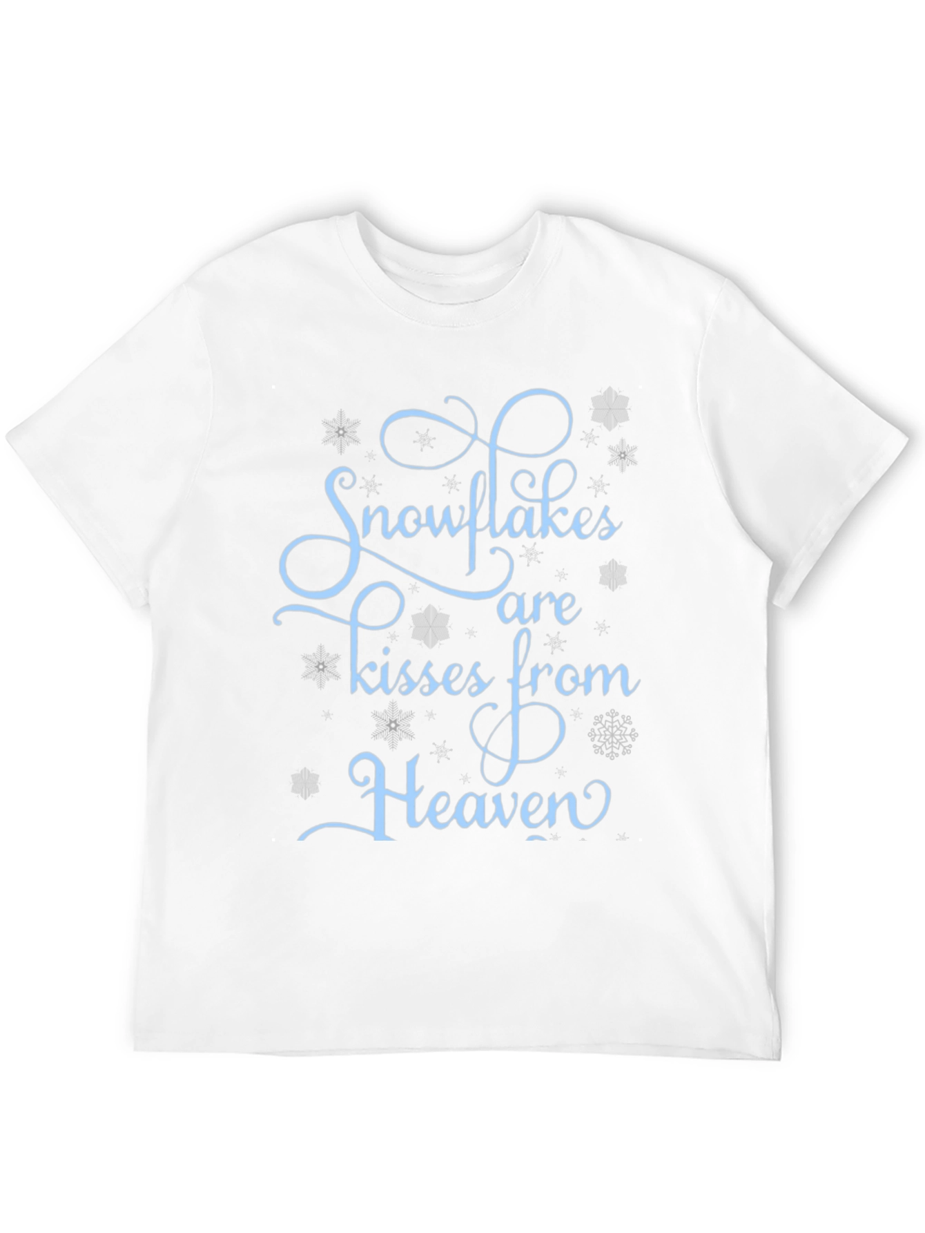 Snowflakes Are Kisses From Heaven Graphic Tee