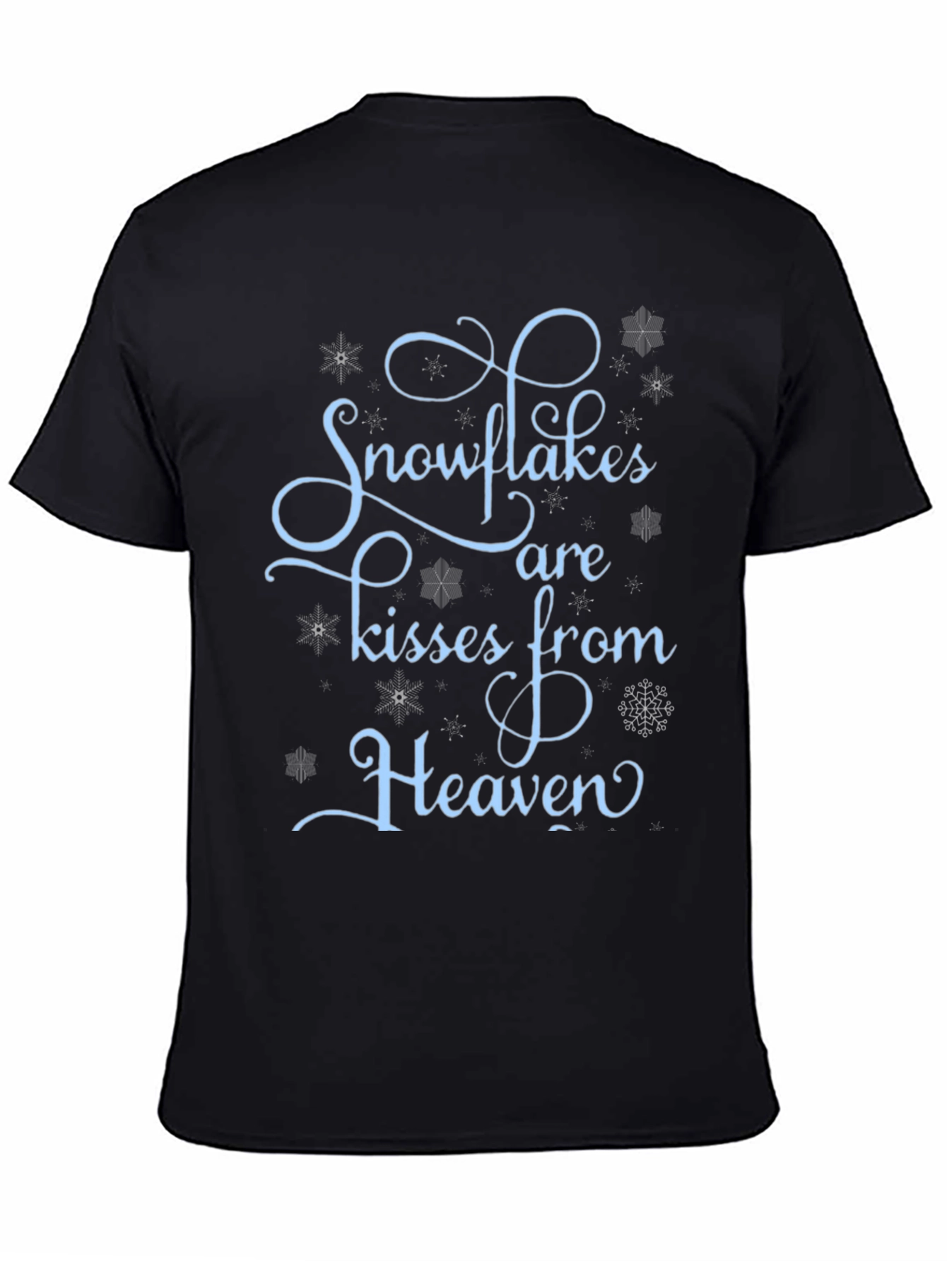 Snowflakes Are Kisses From Heaven Graphic Tee