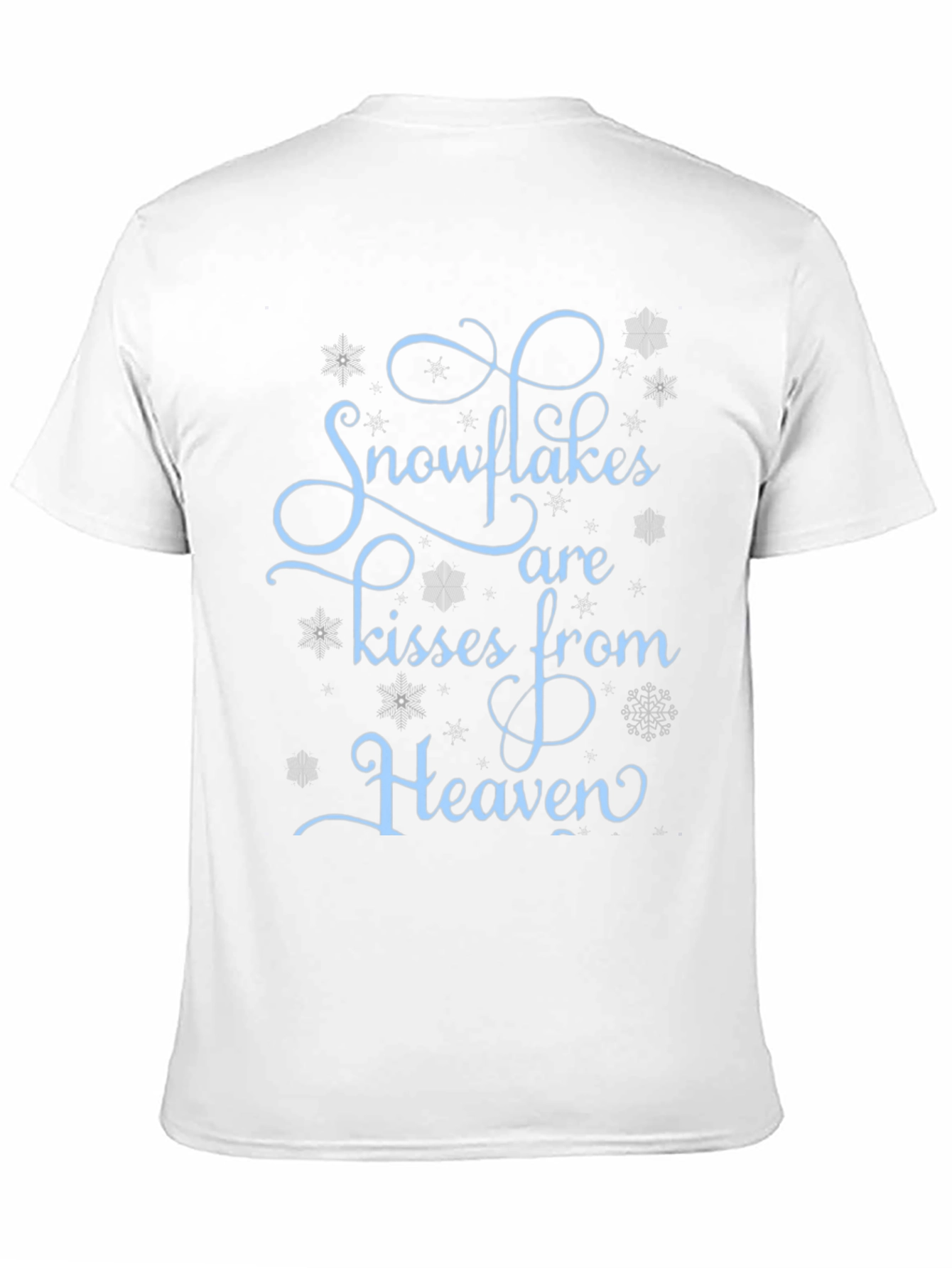 Snowflakes Are Kisses From Heaven Graphic Tee