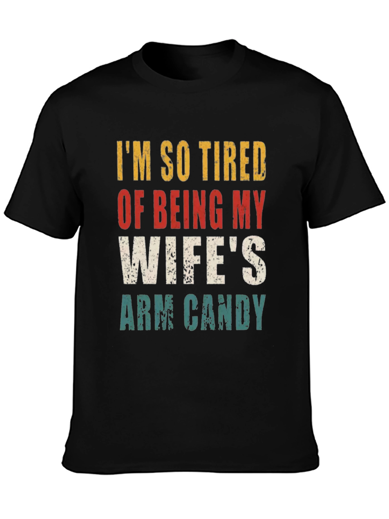 Funny Wifes Arm Candy Graphic T-Shirt