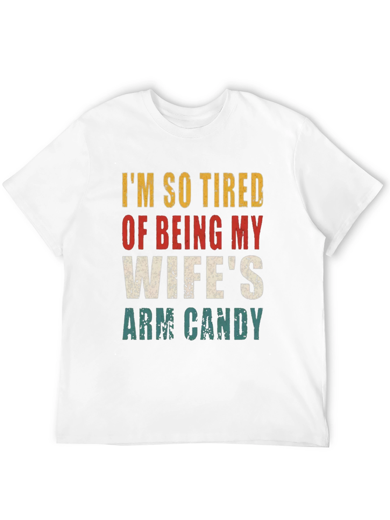 Funny Wifes Arm Candy Graphic T-Shirt