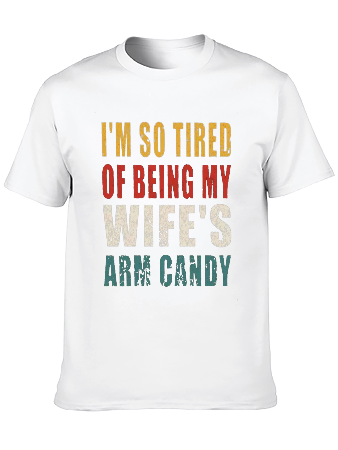 Funny Wifes Arm Candy Graphic T-Shirt