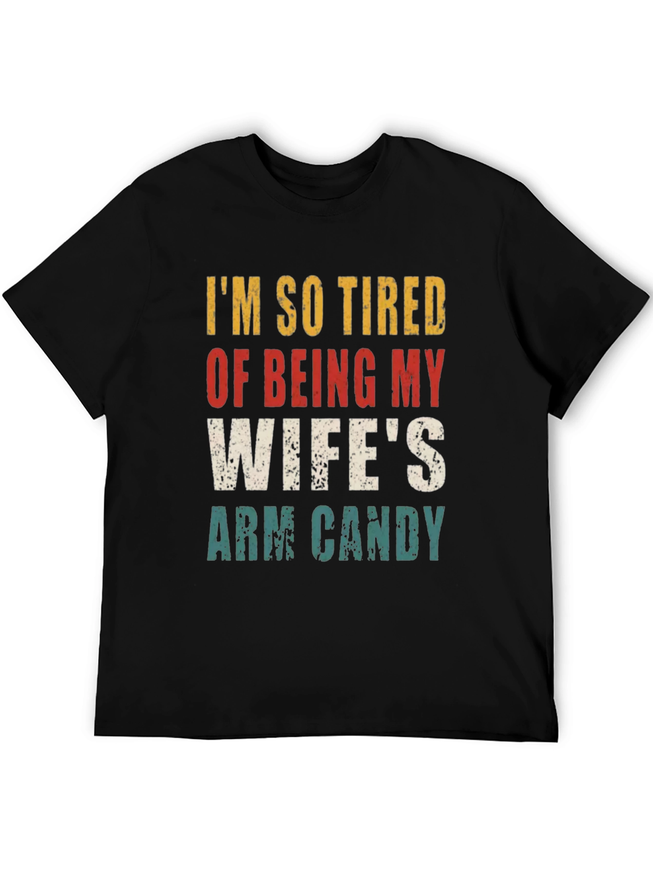 Funny Wifes Arm Candy Graphic T-Shirt