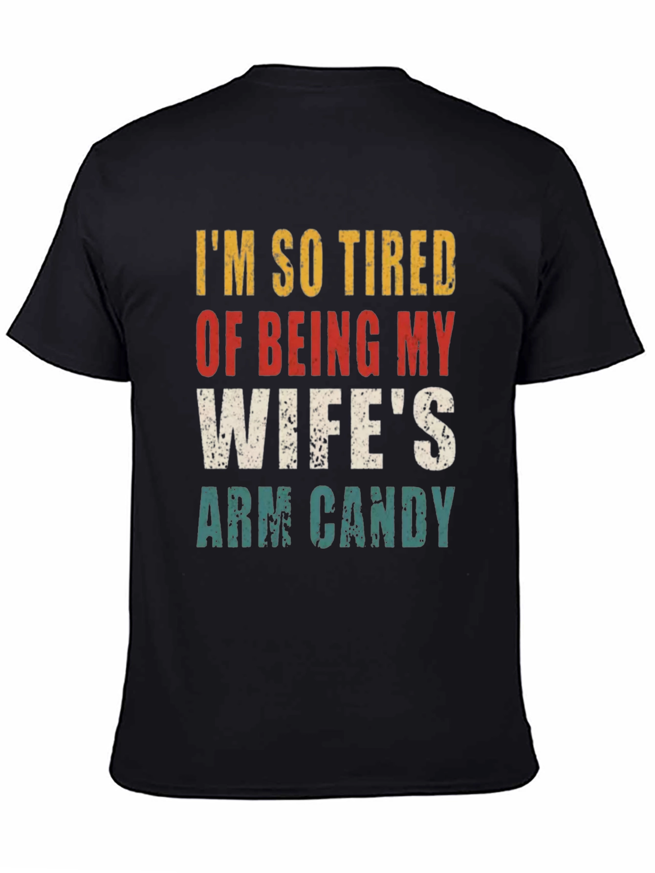 Funny Wifes Arm Candy Graphic T-Shirt