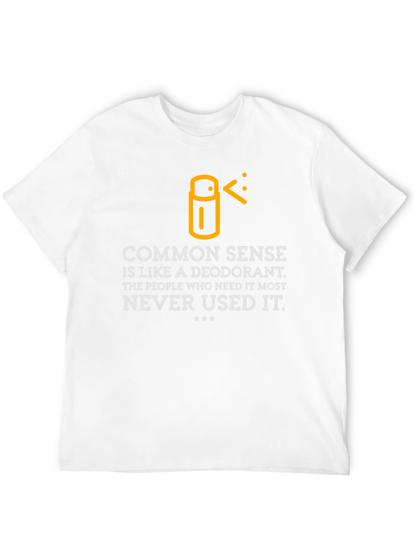 Funny Common Sense Deodorant Graphic T-Shirt