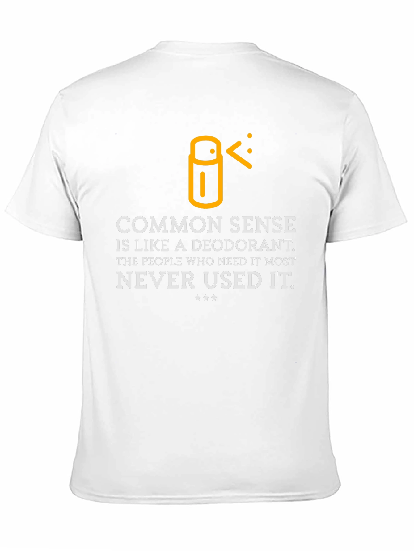 Funny Common Sense Deodorant Graphic T-Shirt