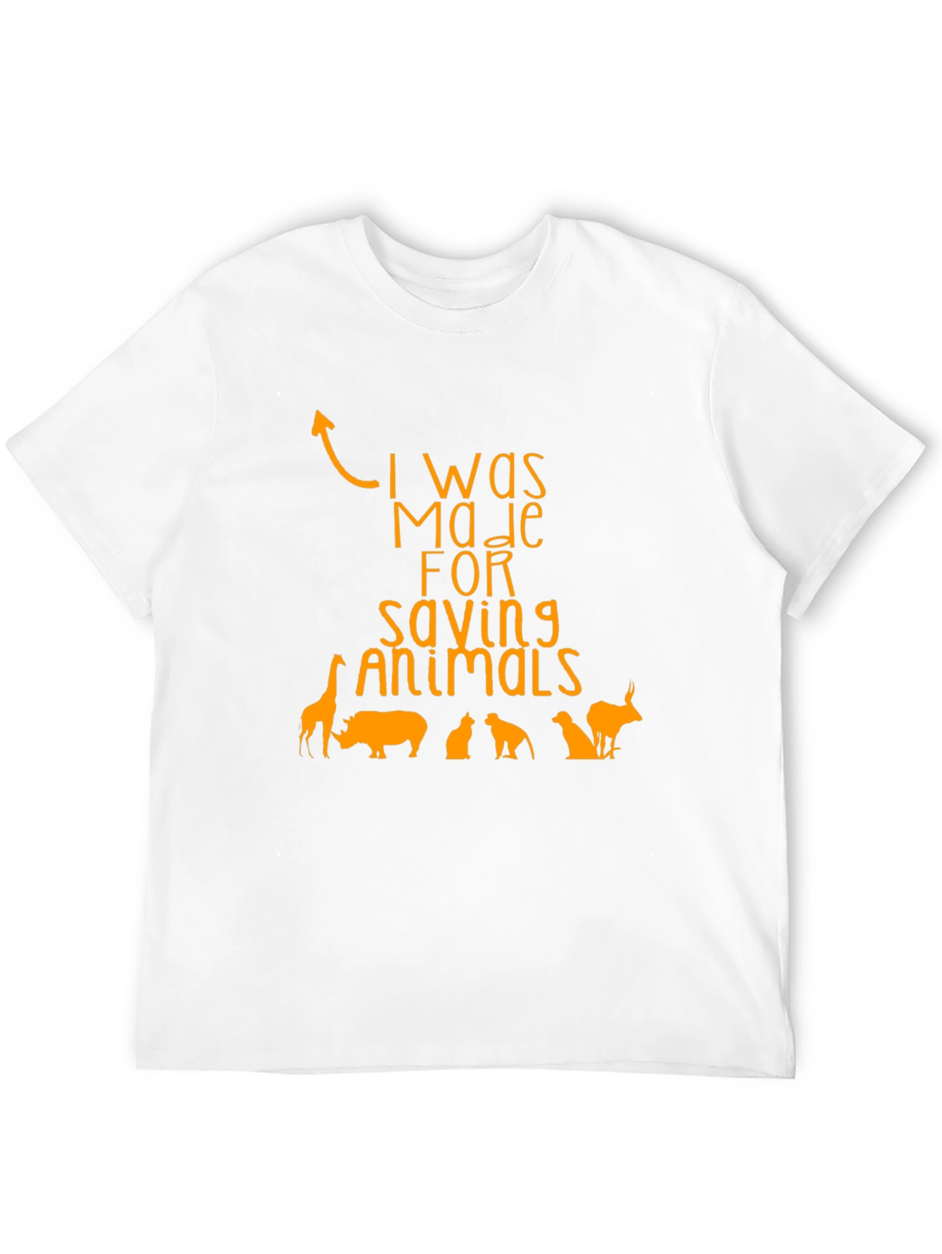 Animal Saving T-Shirt: Made for Saving Animals