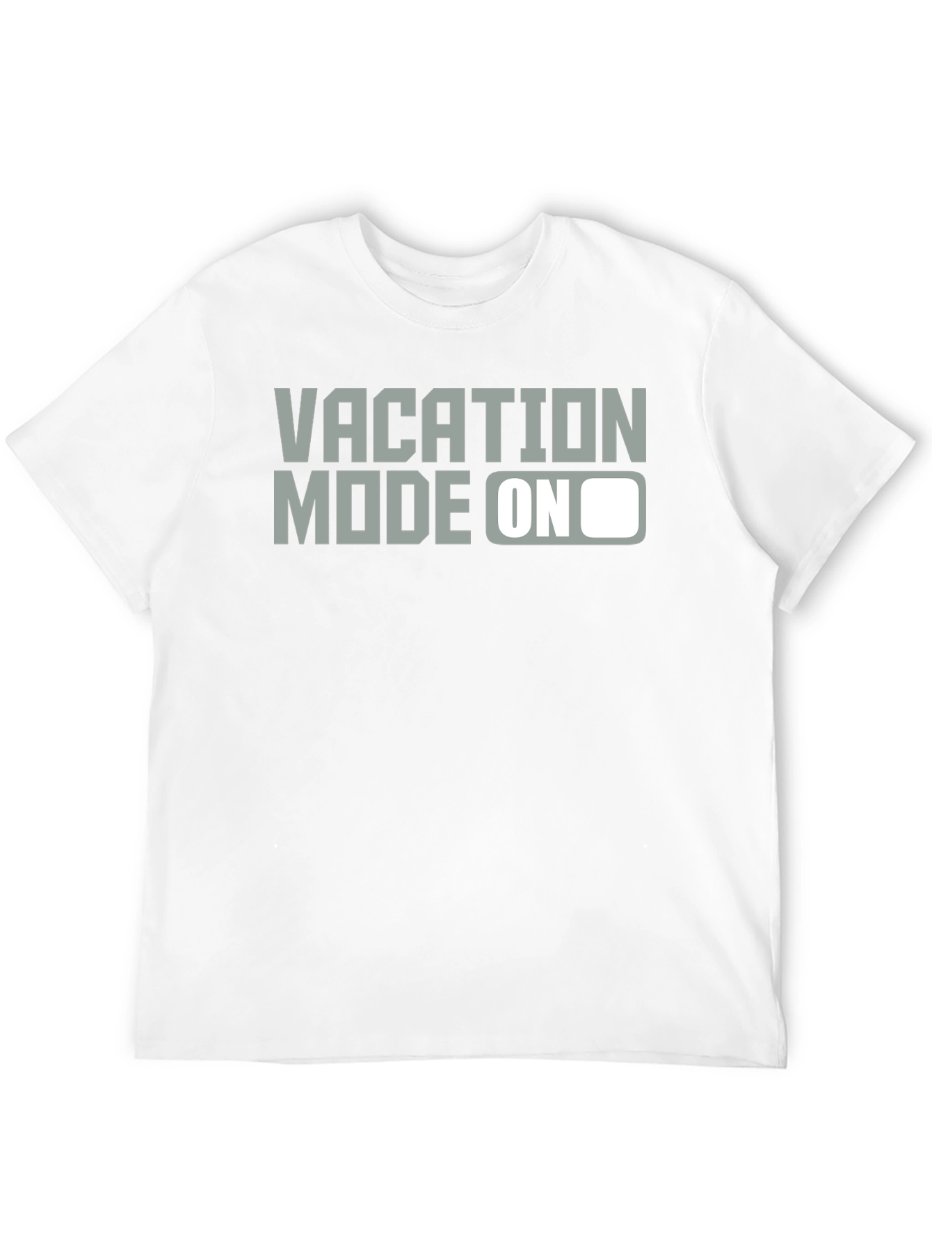 Vacation Mode On Graphic T-Shirt - Relax & Unwind!