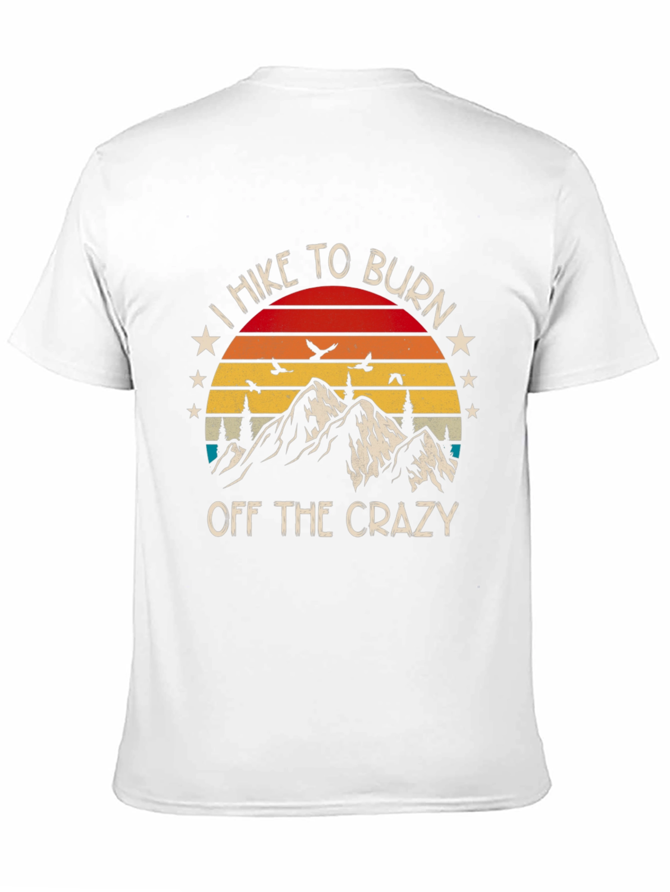 Hike To Burn Off The Crazy Graphic T-Shirt