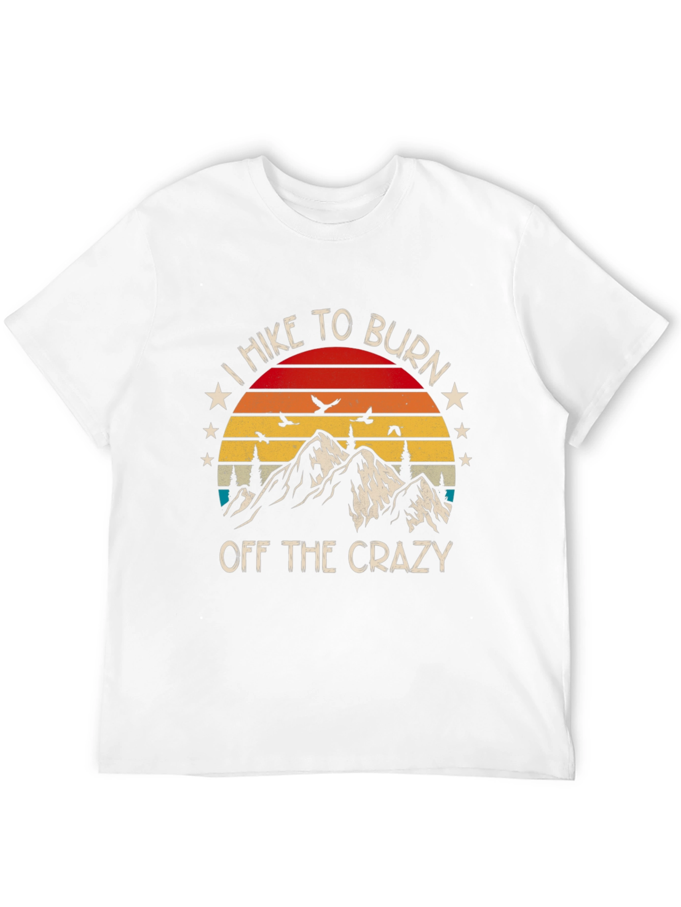 Hike To Burn Off The Crazy Graphic T-Shirt