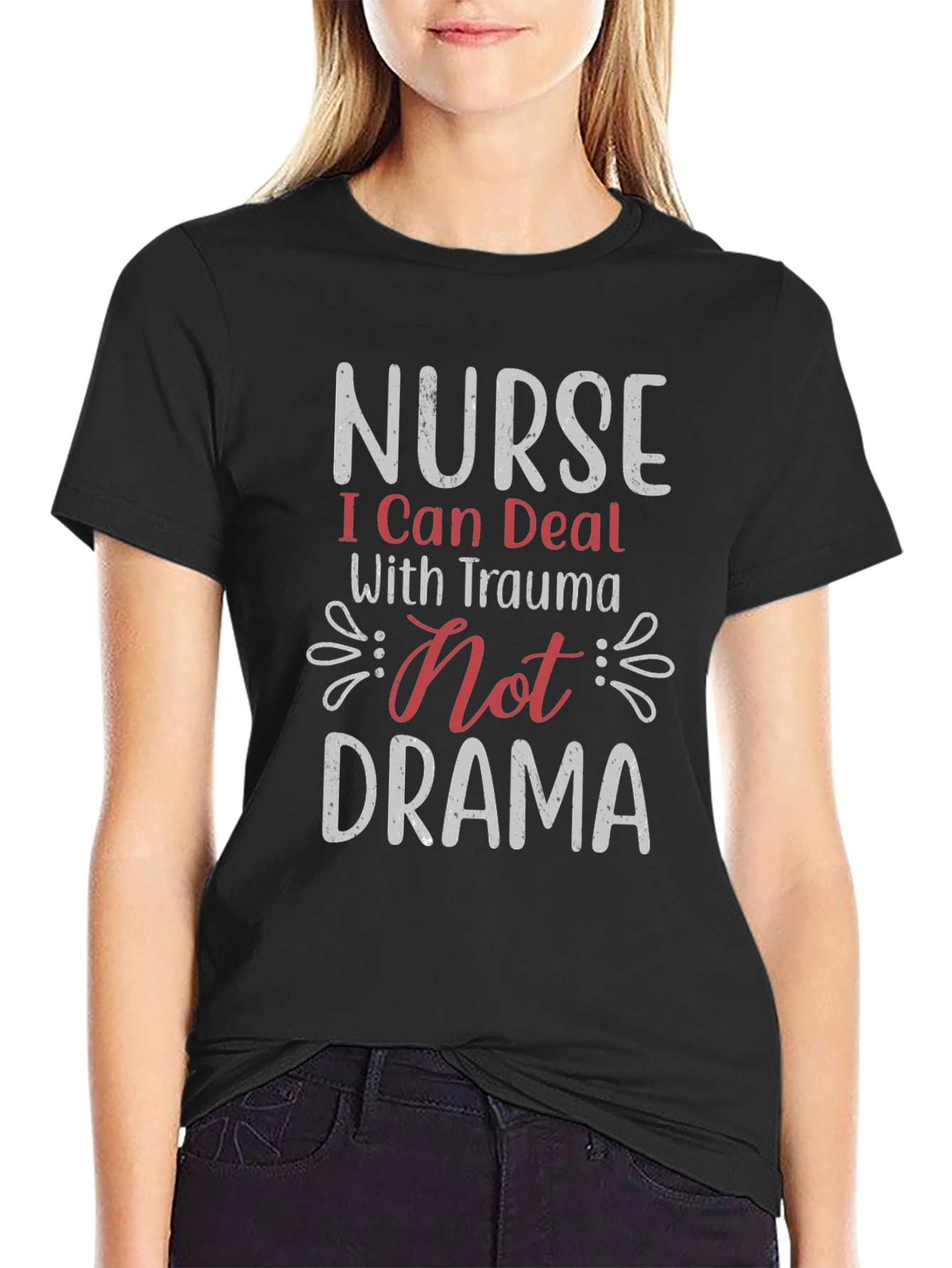 Nurse Trauma Not Drama T-Shirt