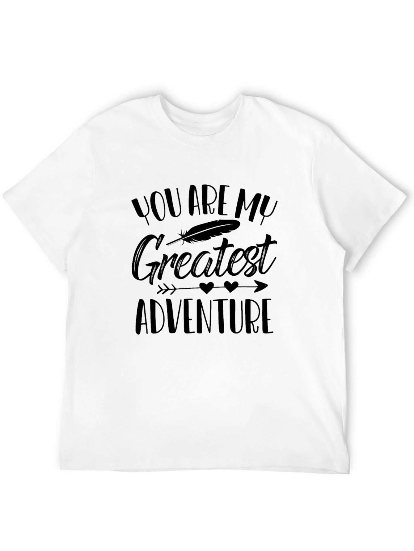 You Are My Greatest Adventure Tee