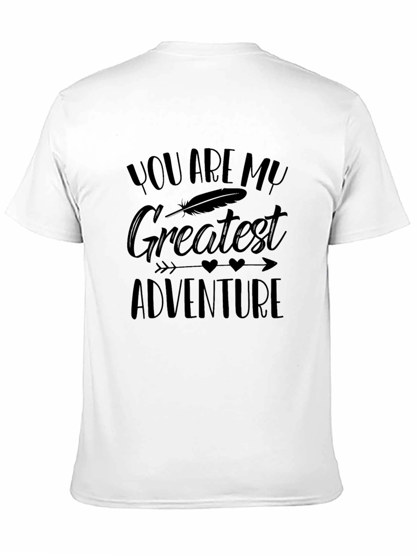 You Are My Greatest Adventure Tee