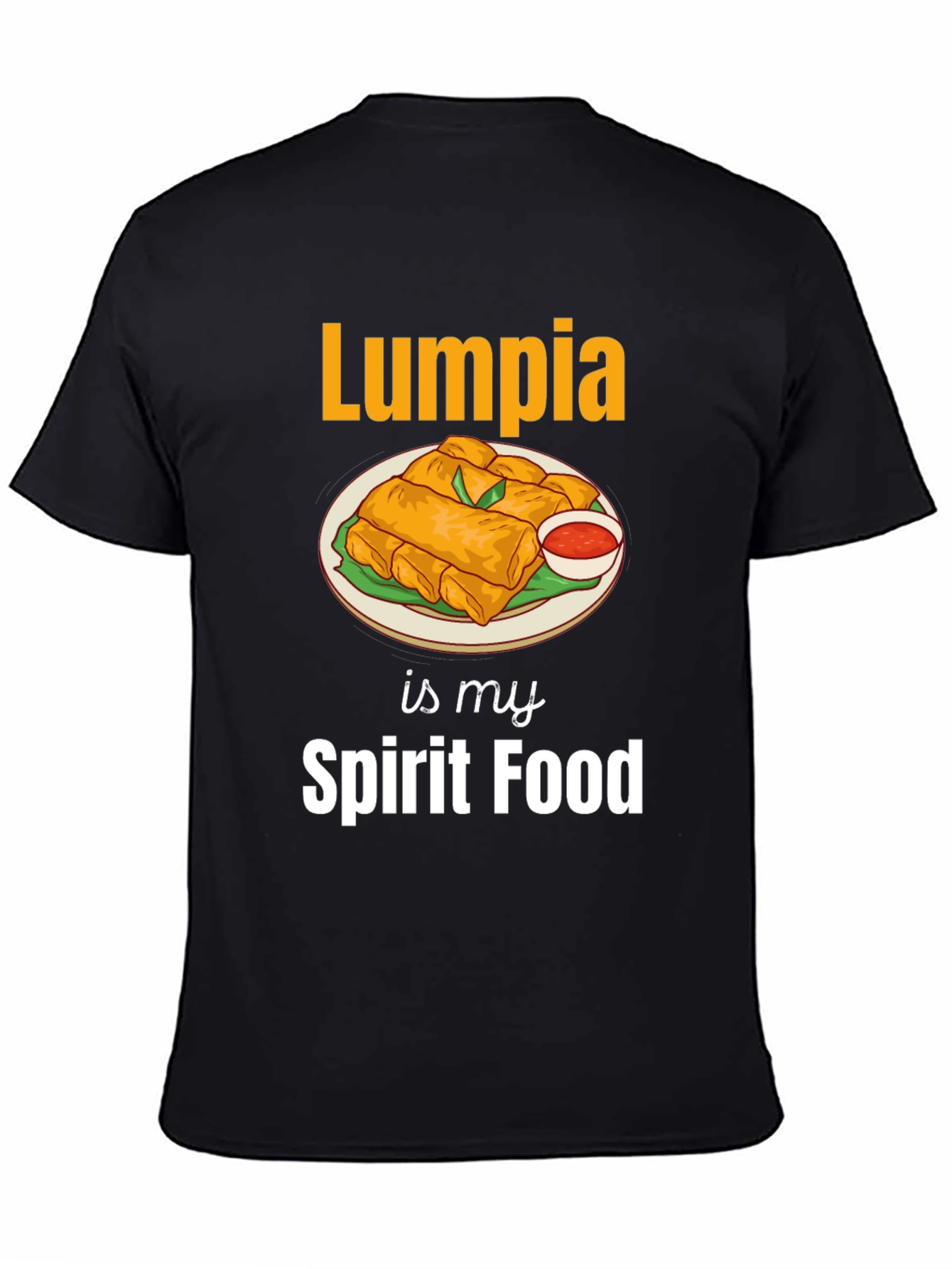 Lumpia is My Spirit Food T-Shirt