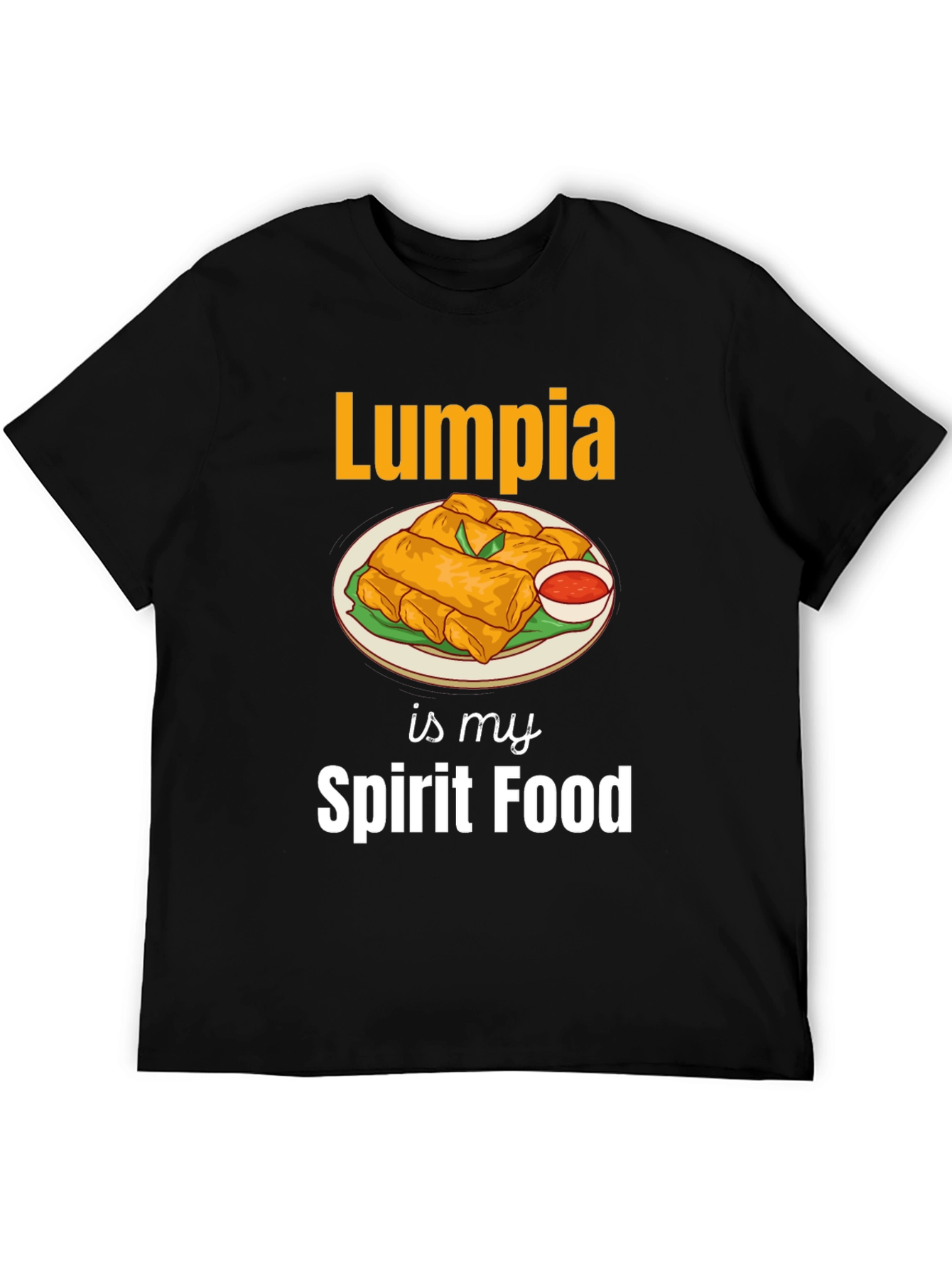 Lumpia is My Spirit Food T-Shirt