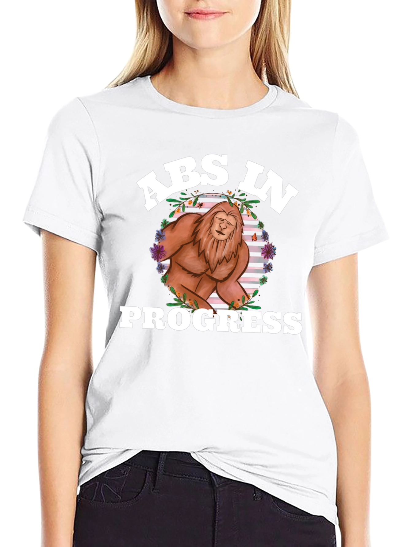 Abs In Progress T-Shirt Bigfoot Design