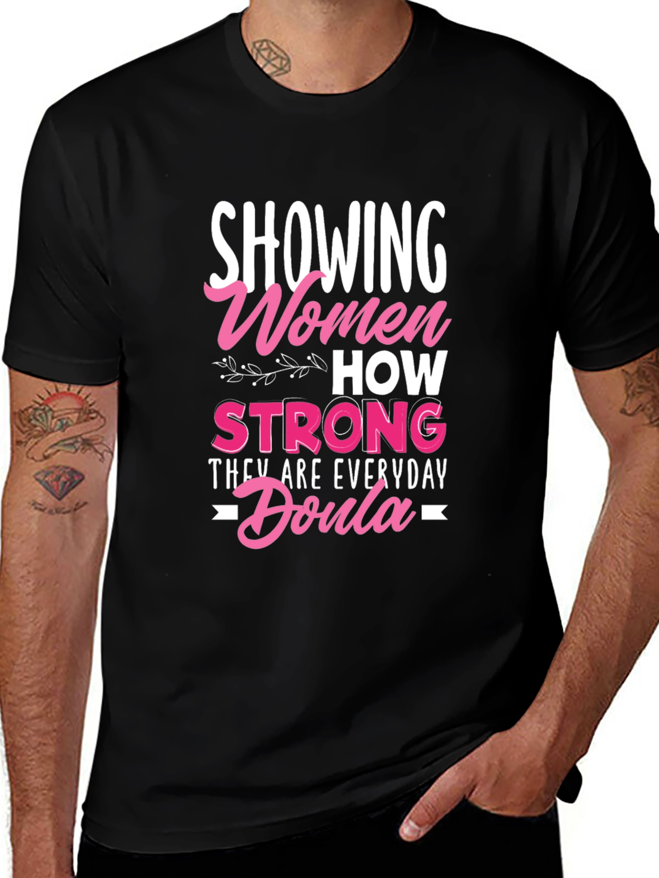Strong Women Everyday Doula Graphic Tee