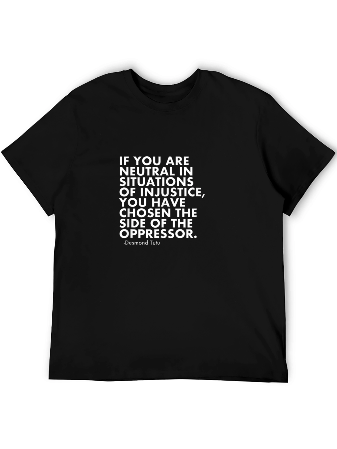 Neutrality T-Shirt: Desmond Tutu Quote