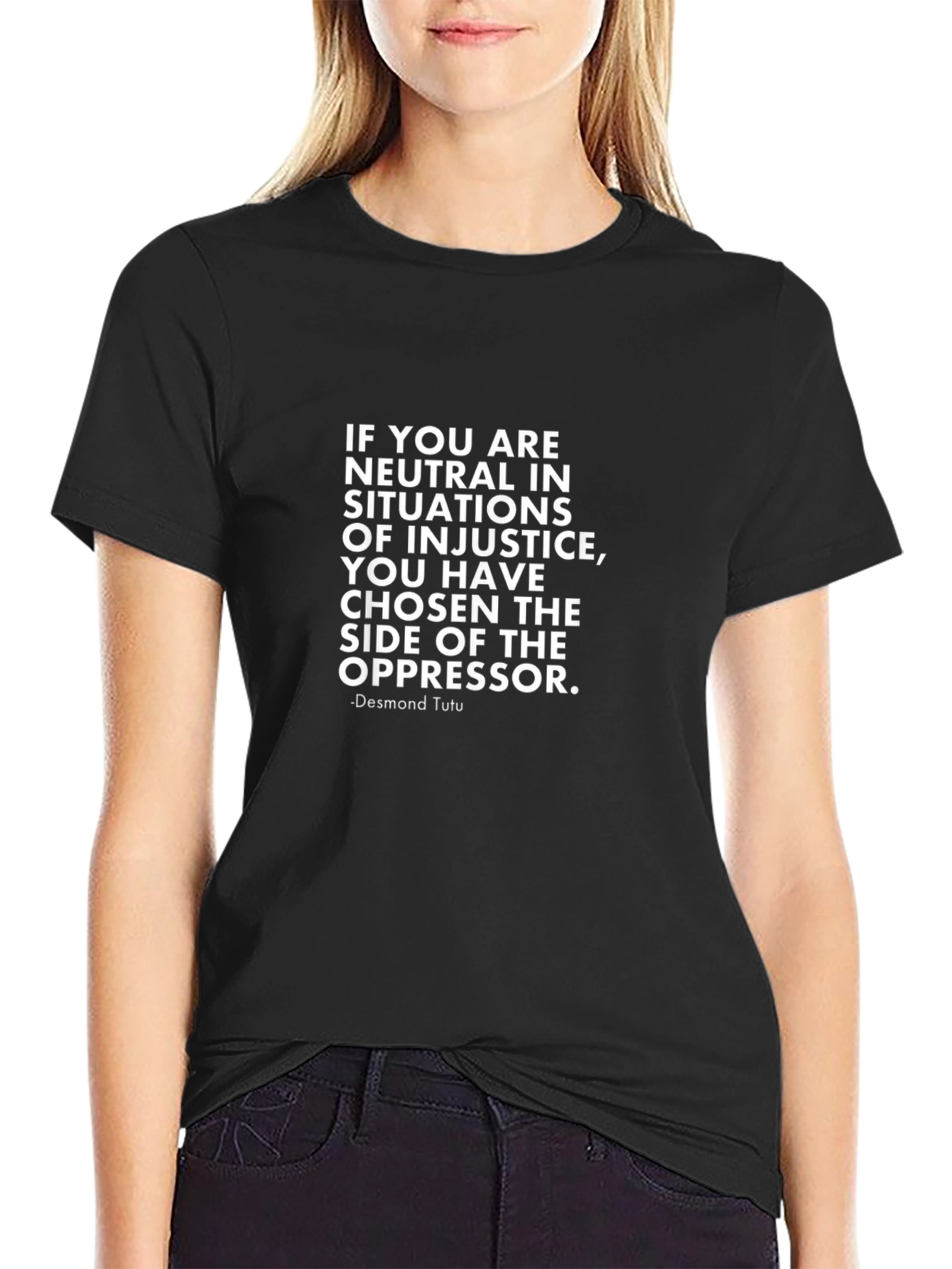 Neutrality T-Shirt: Desmond Tutu Quote