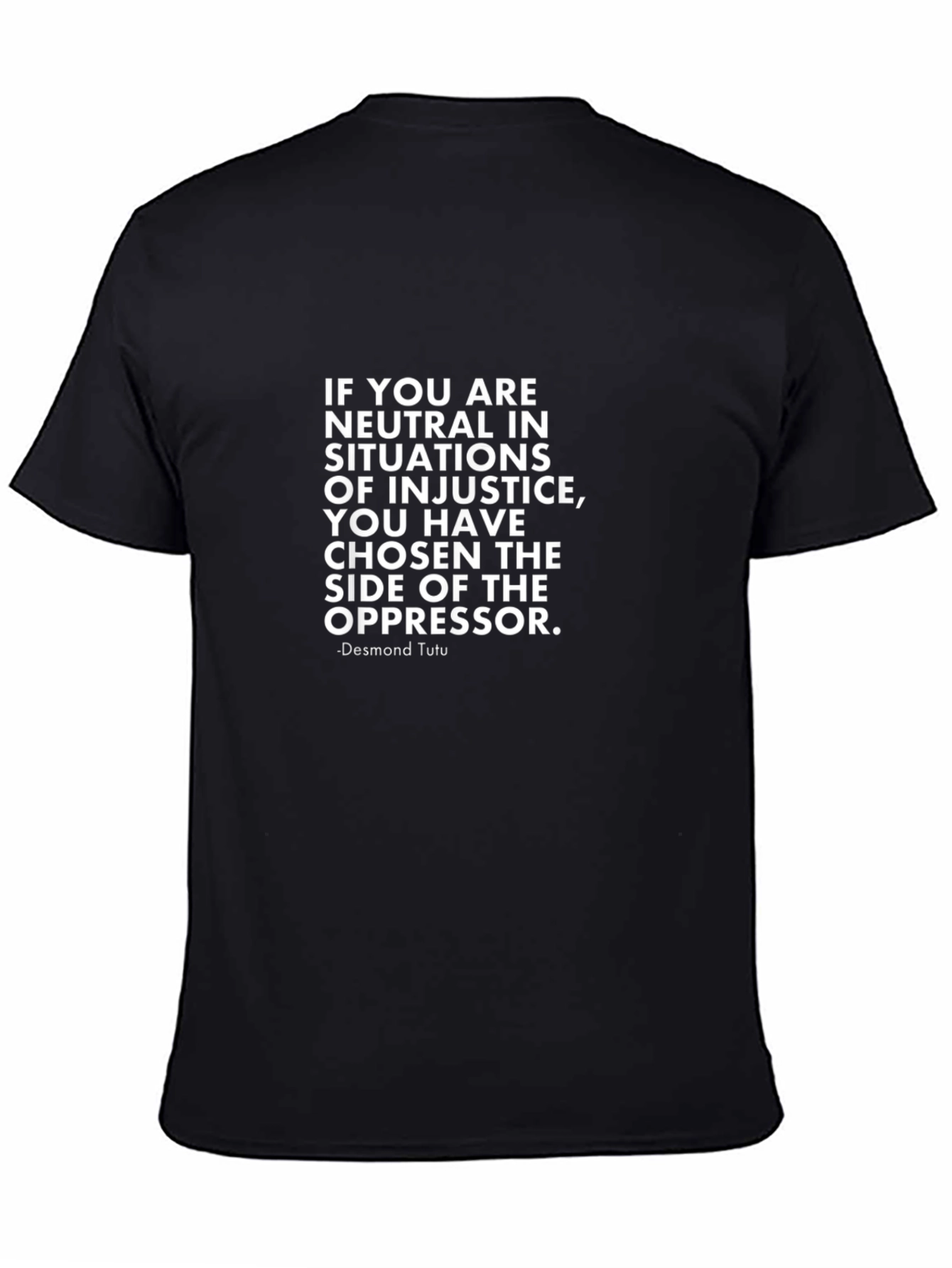 Neutrality T-Shirt: Desmond Tutu Quote