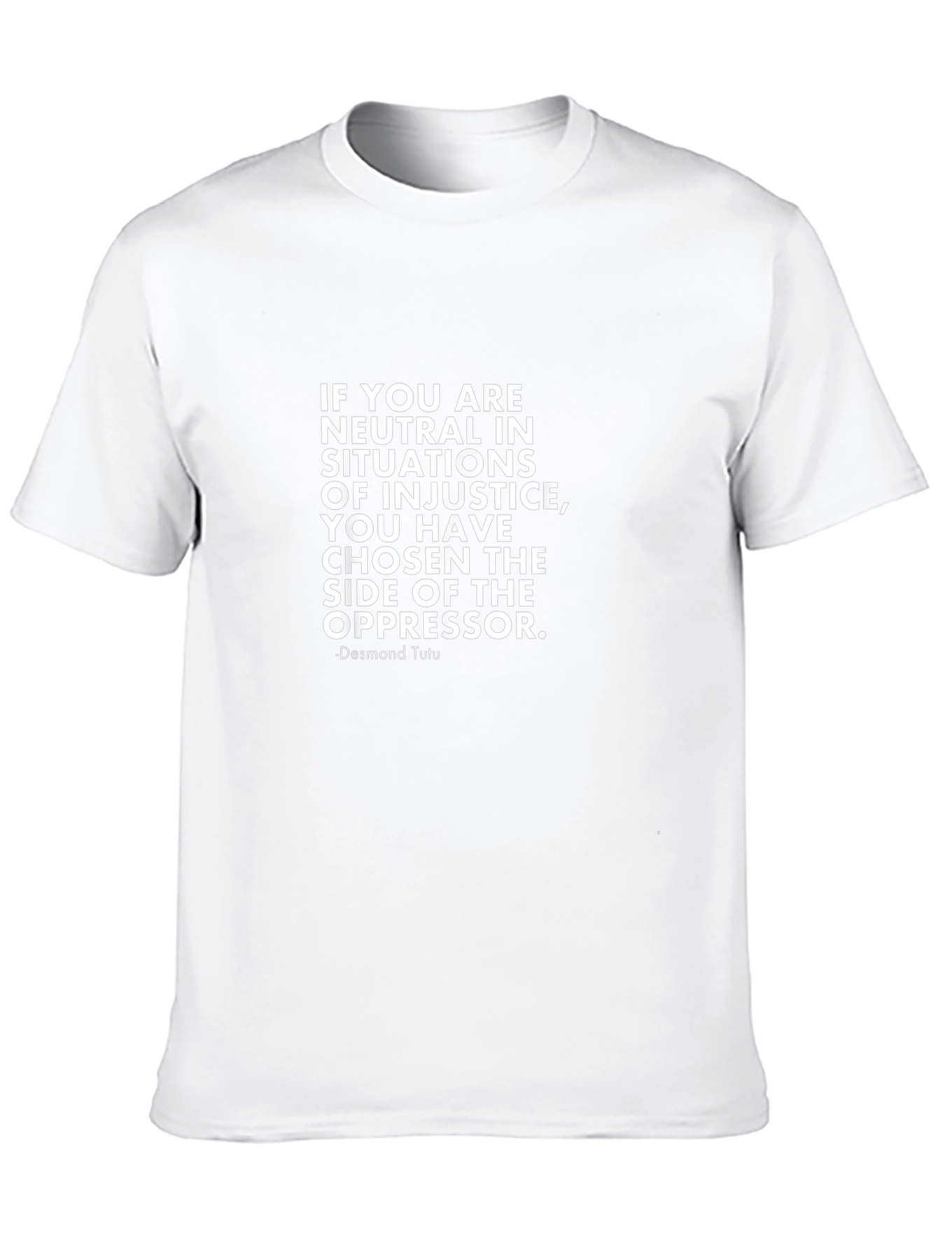 Neutrality T-Shirt: Desmond Tutu Quote