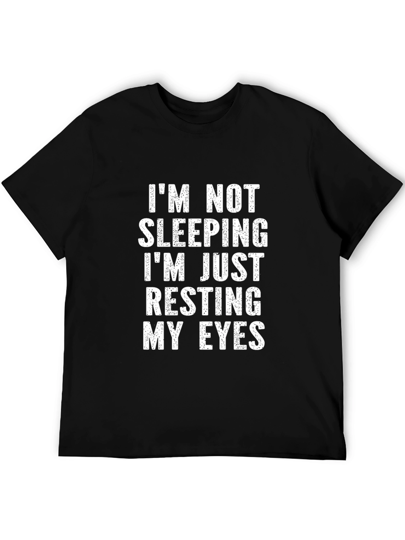 Resting My Eyes T-Shirt - Funny Mens Tee