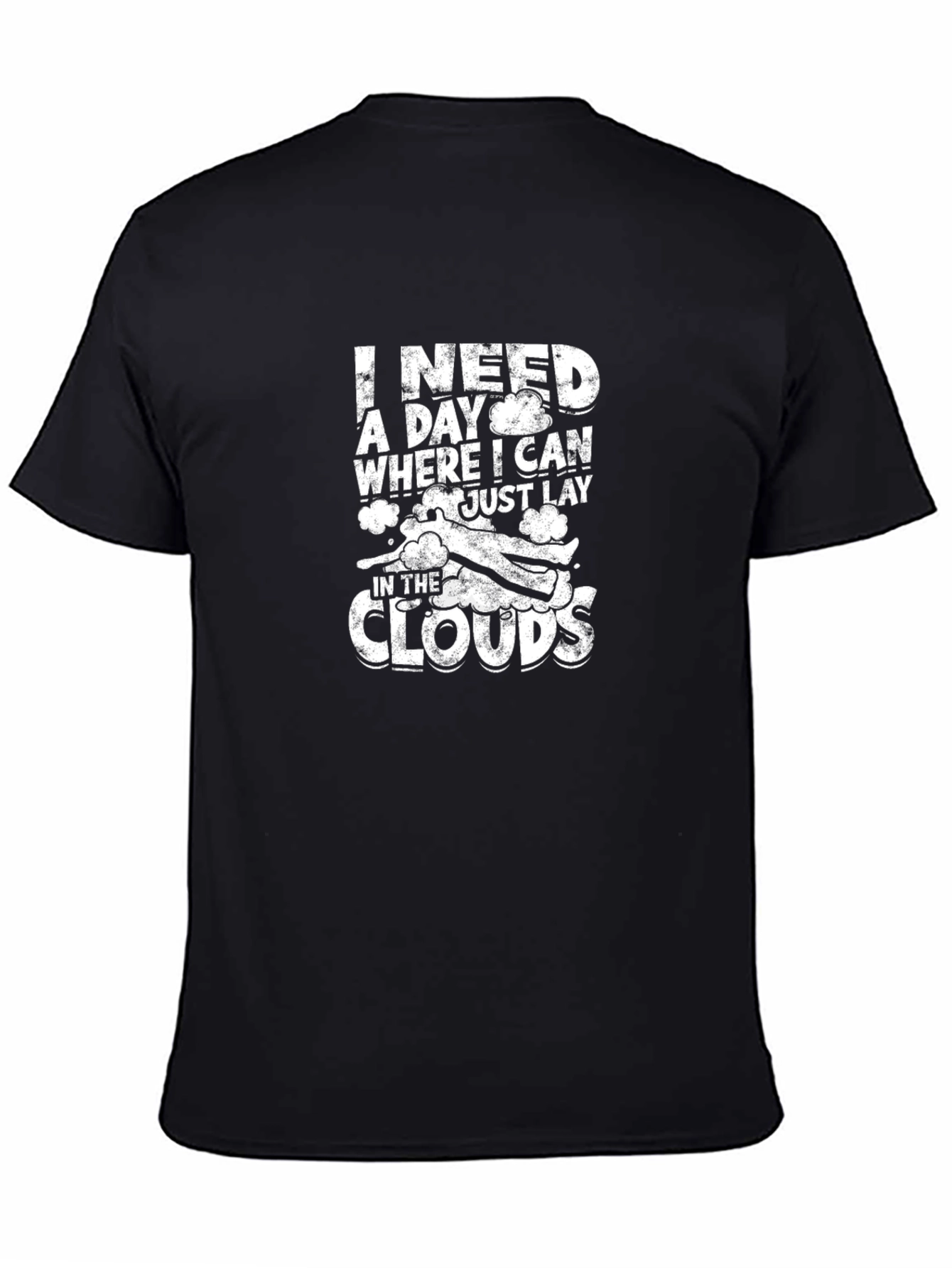I Need a Day in the Clouds Black T-Shirt