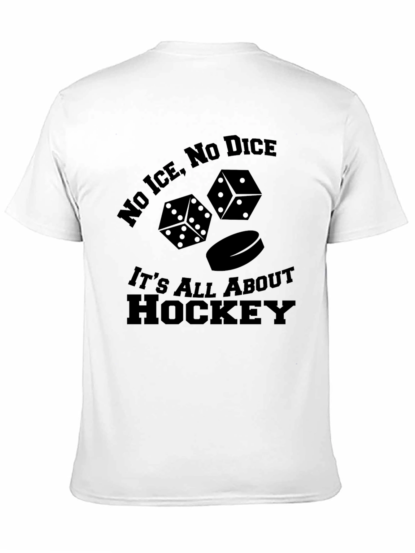 No Ice No Dice Hockey T-Shirt