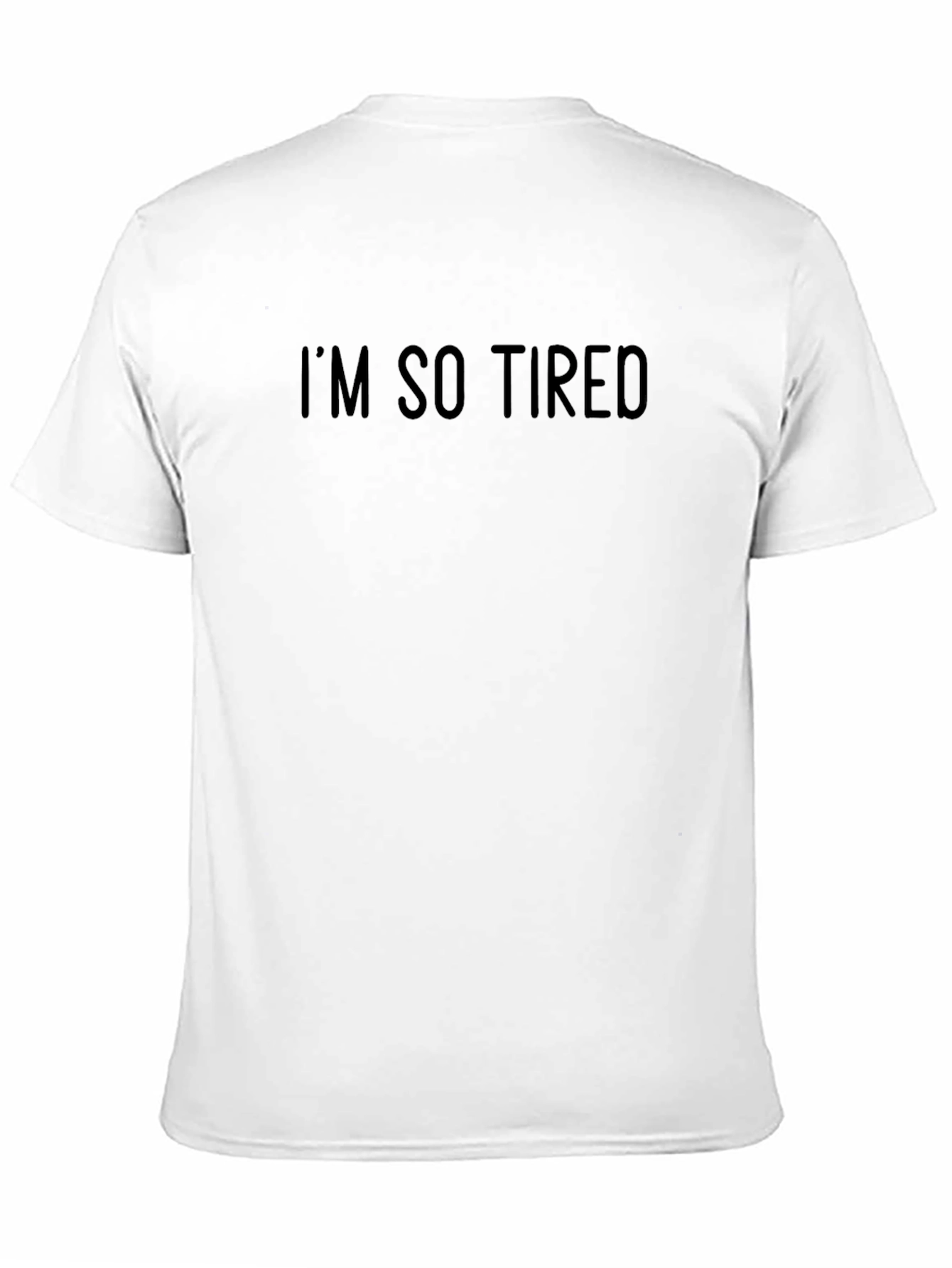 Im So Tired Mens Black Graphic T-Shirt