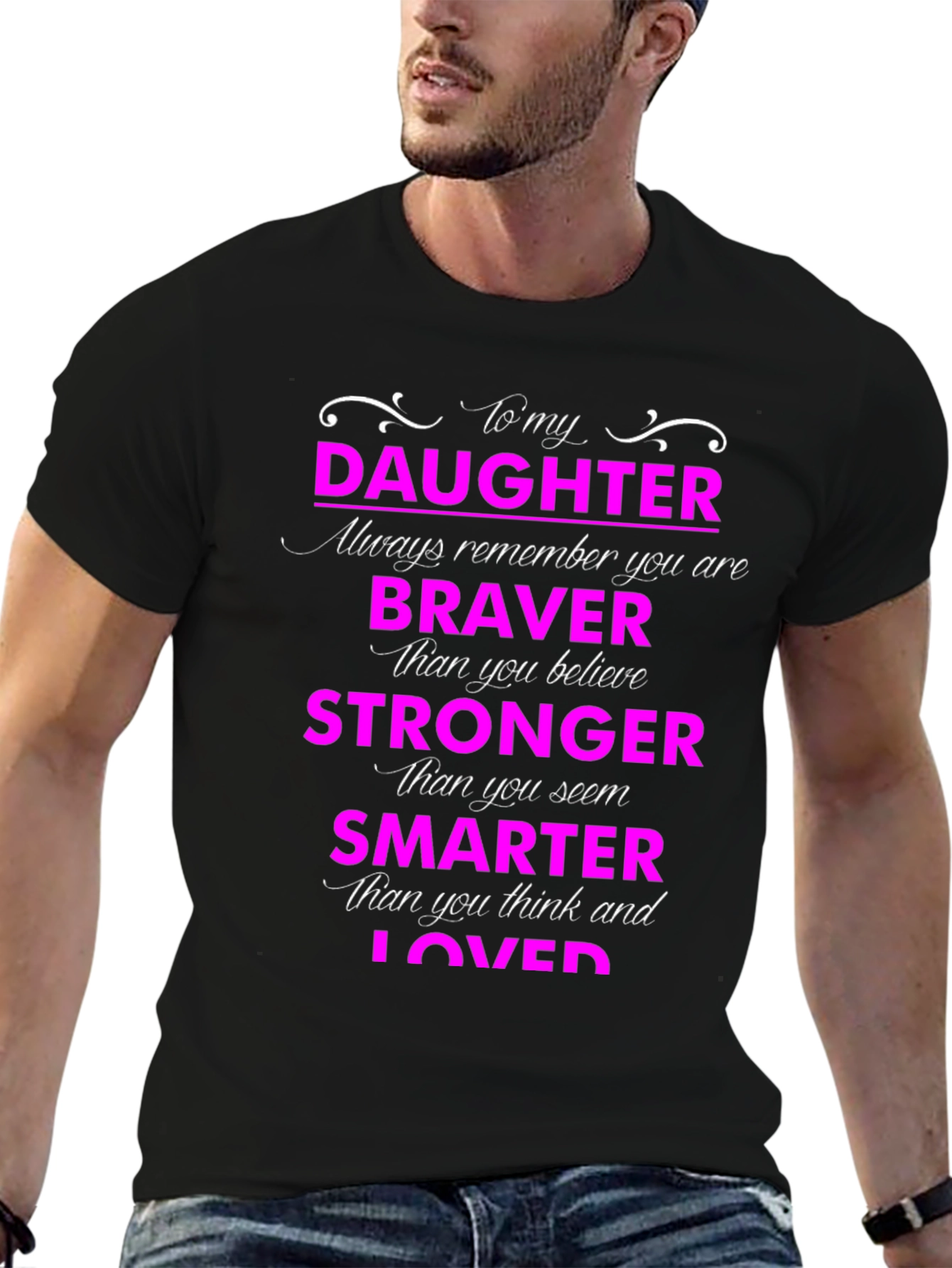 Inspirational Daughter T-Shirt Motivational Gift