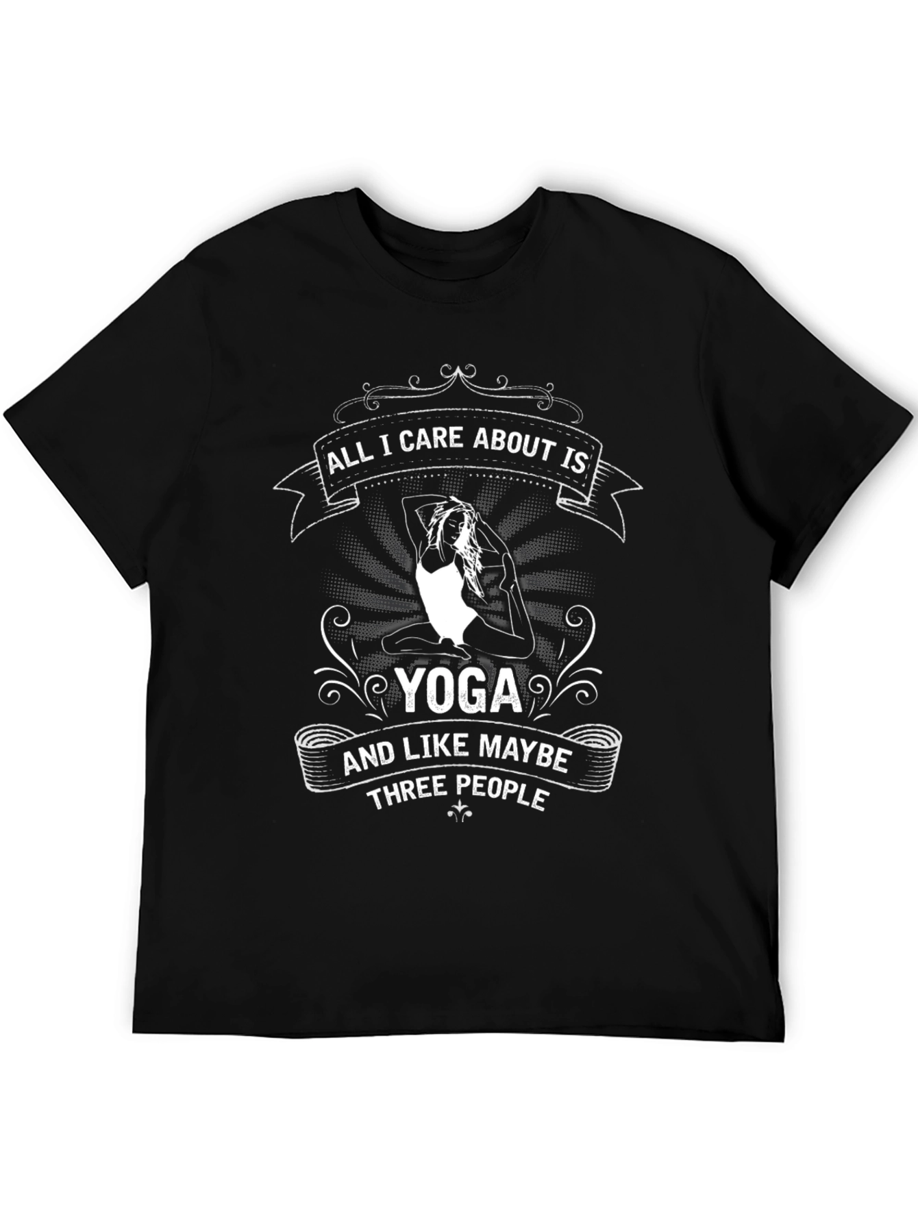 Yoga Lover T-Shirt: All I Care About Is Yoga