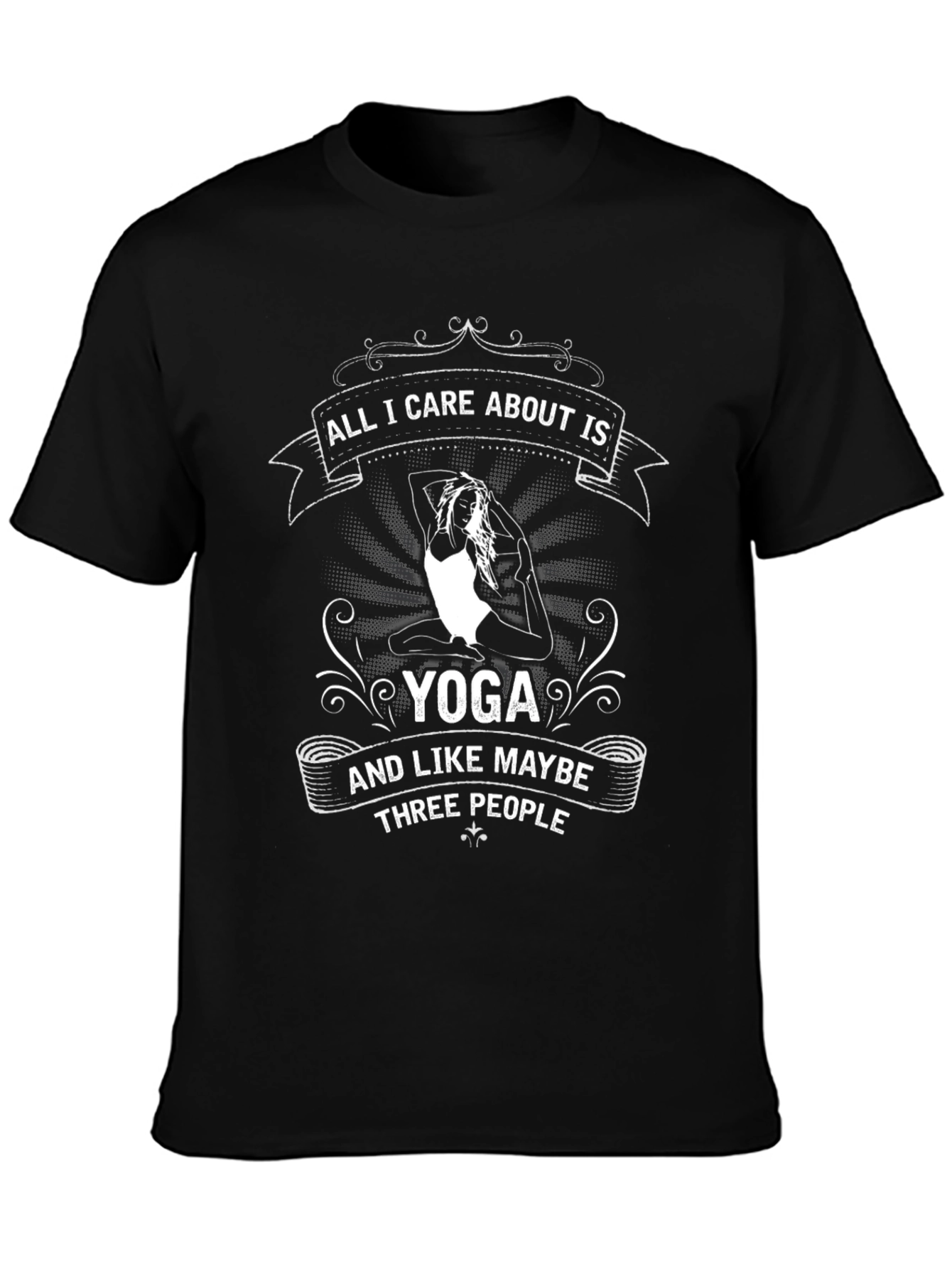 Yoga Lover T-Shirt: All I Care About Is Yoga