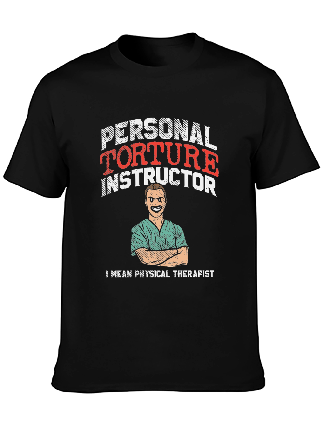 Personal Torture Instructor T-Shirt