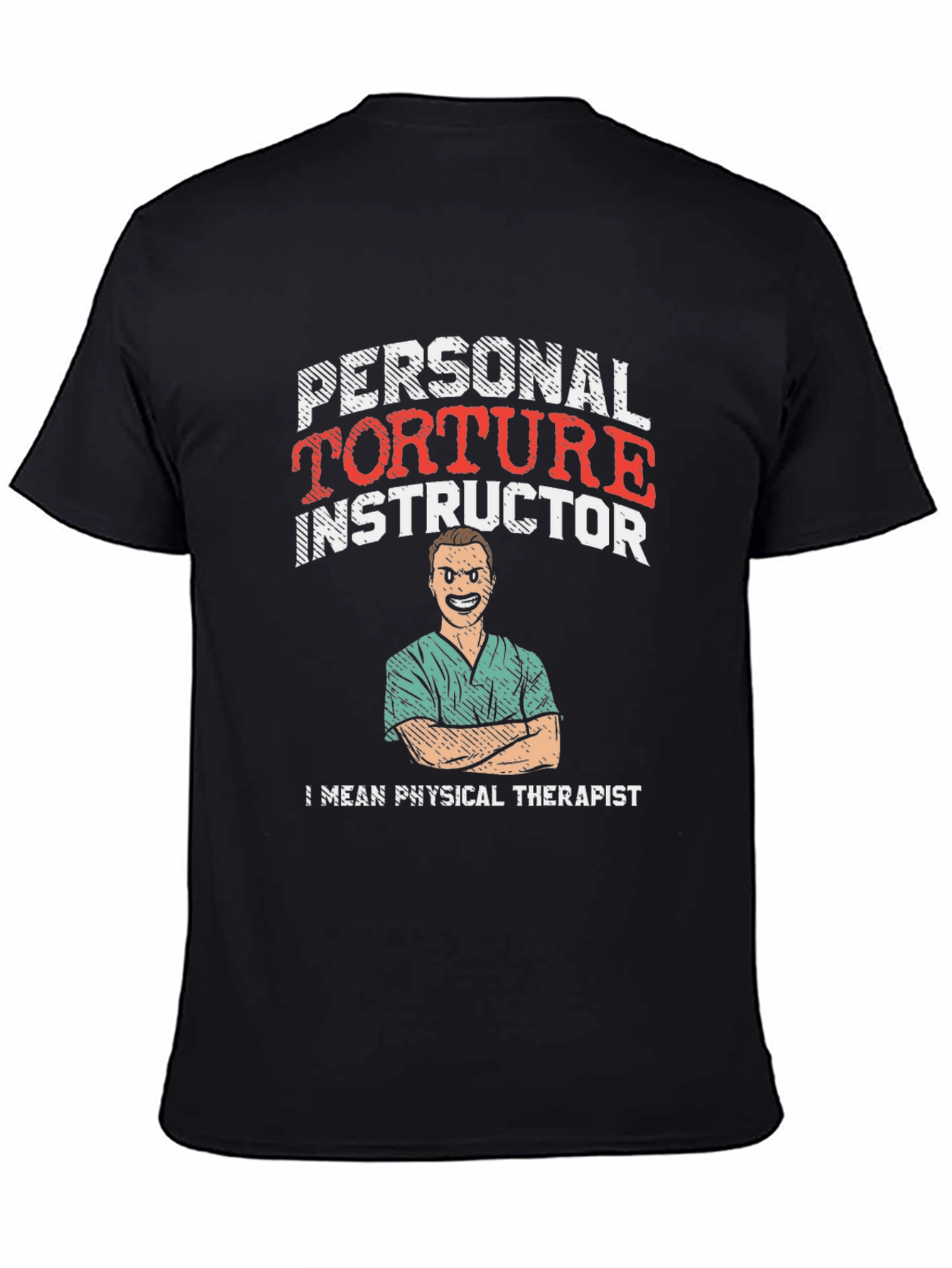 Personal Torture Instructor T-Shirt