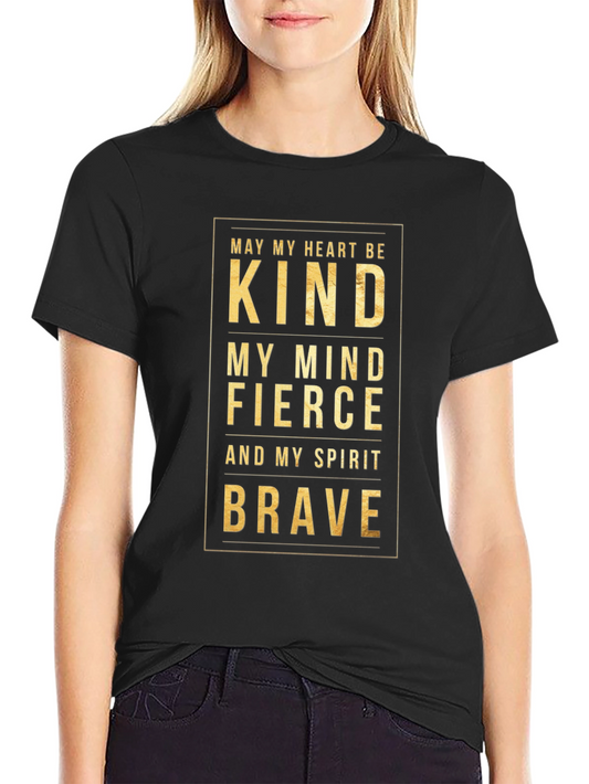 Kind Fierce Brave Graphic T-Shirt