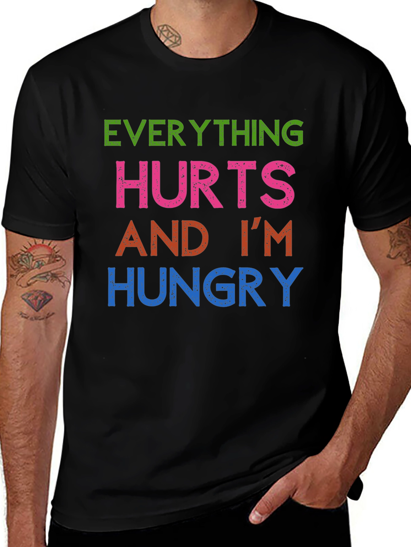 Everything Hurts Im Hungry T-Shirt Funny Graphic Tee