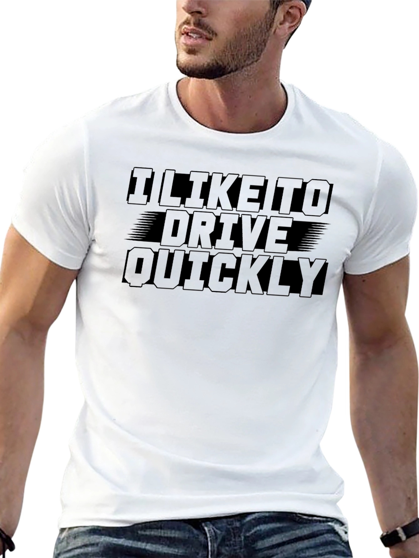 I Like To Drive Quickly T-Shirt